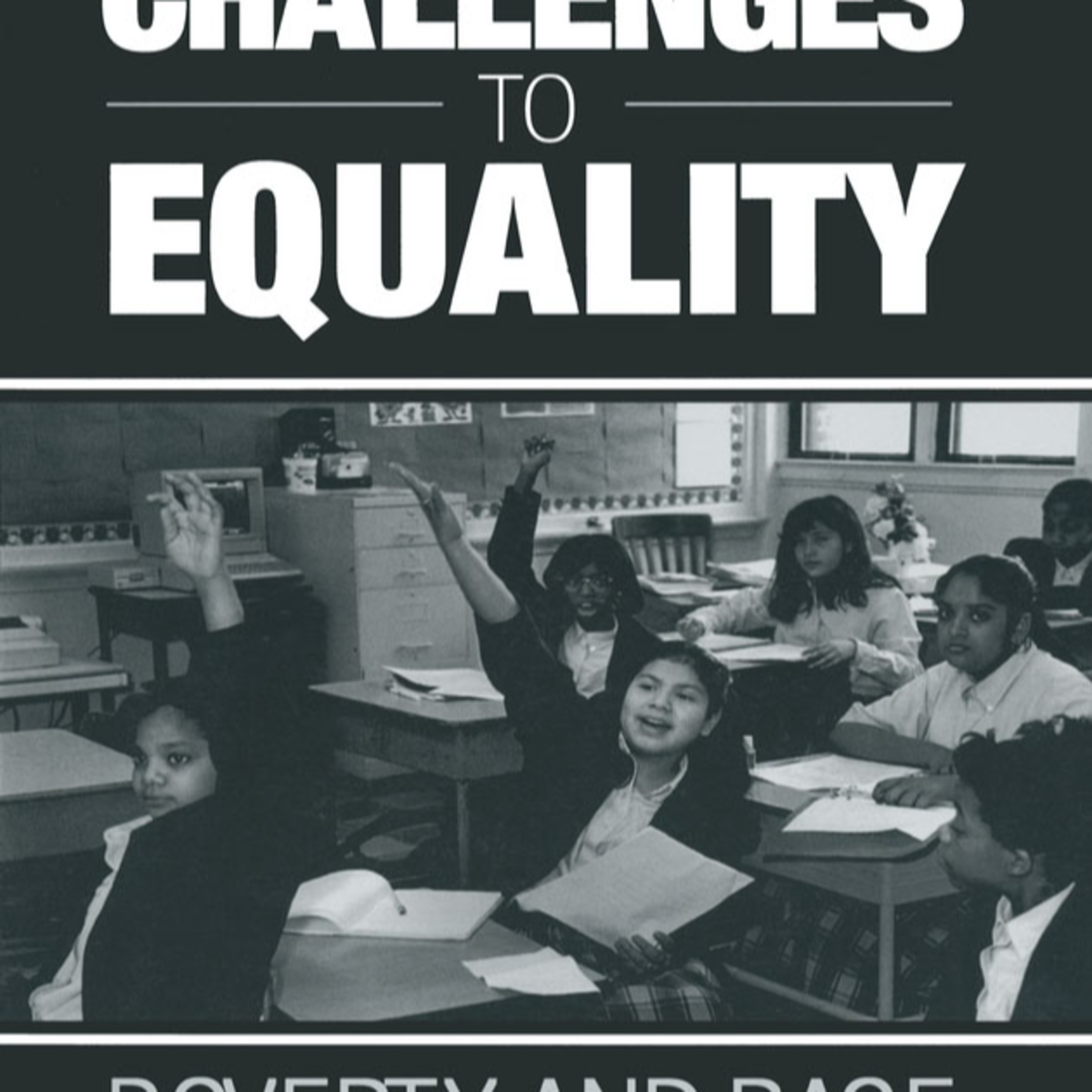 Challenges to Equality: Poverty and Race in America — How Inequality Reproduces Itself episode artwork