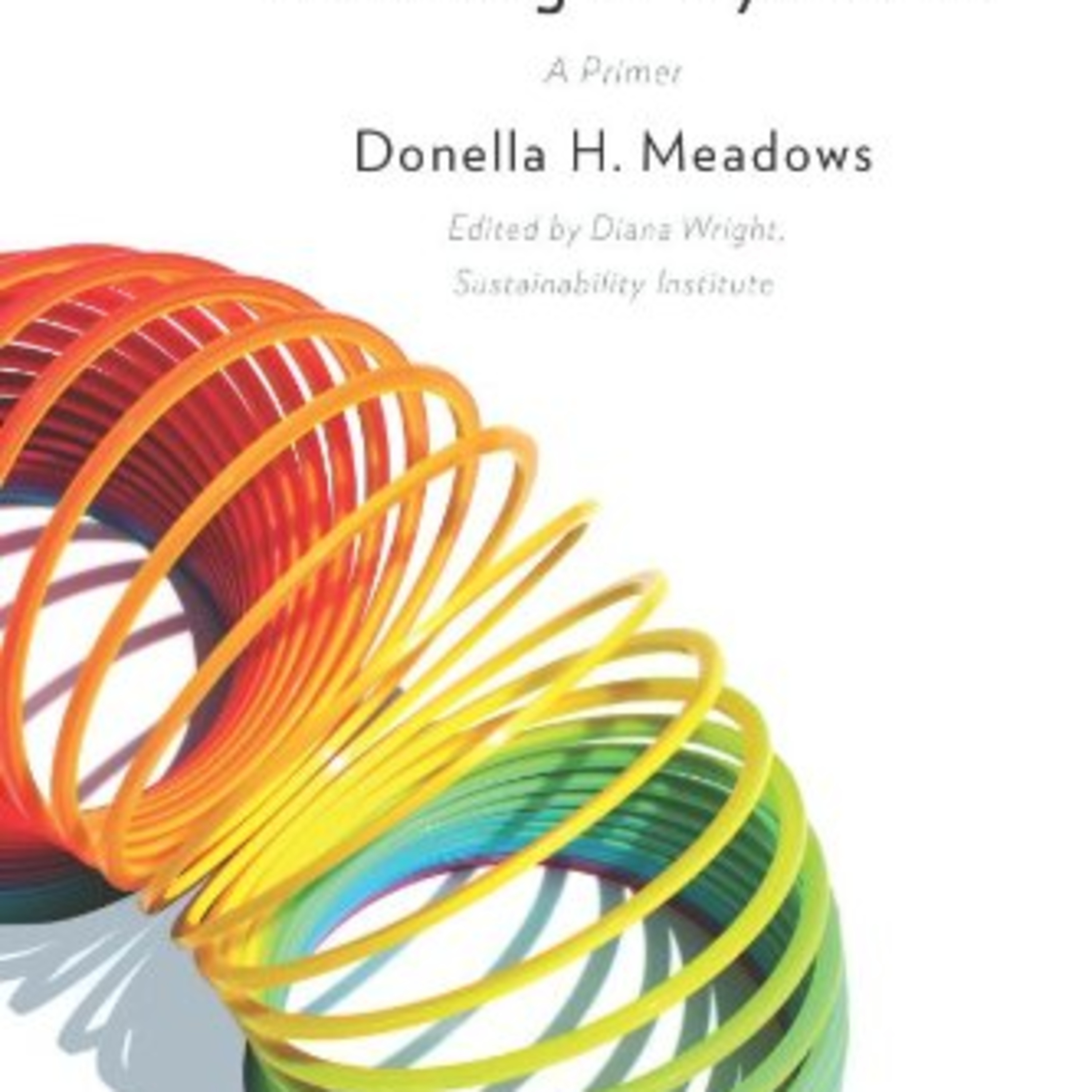 Thinking in Systems: A Primer — Why Structure Keeps Recreating the Problem
