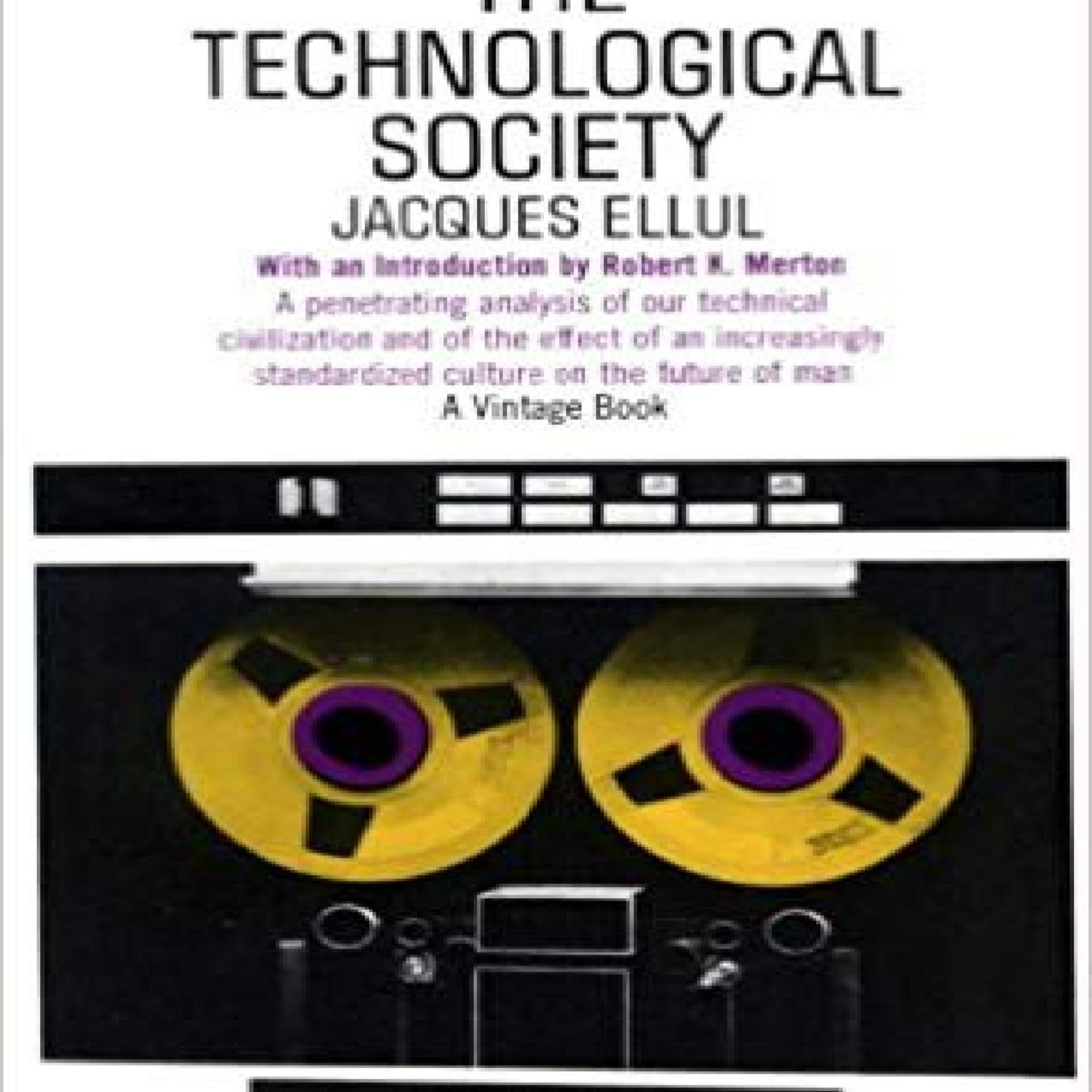 The Technological Society — When Efficiency Becomes the System