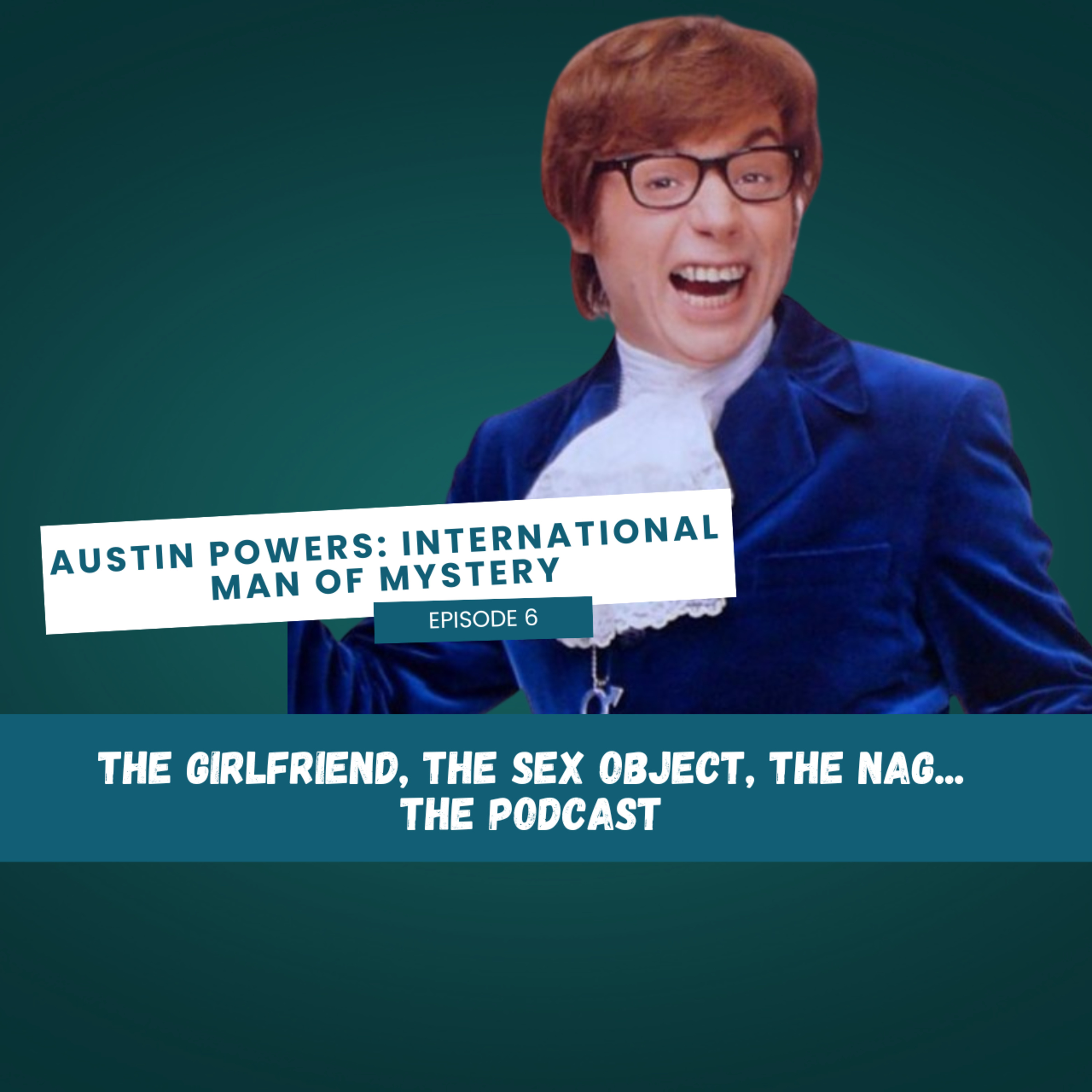 The Girlfriend, The Sex Object, The Nag