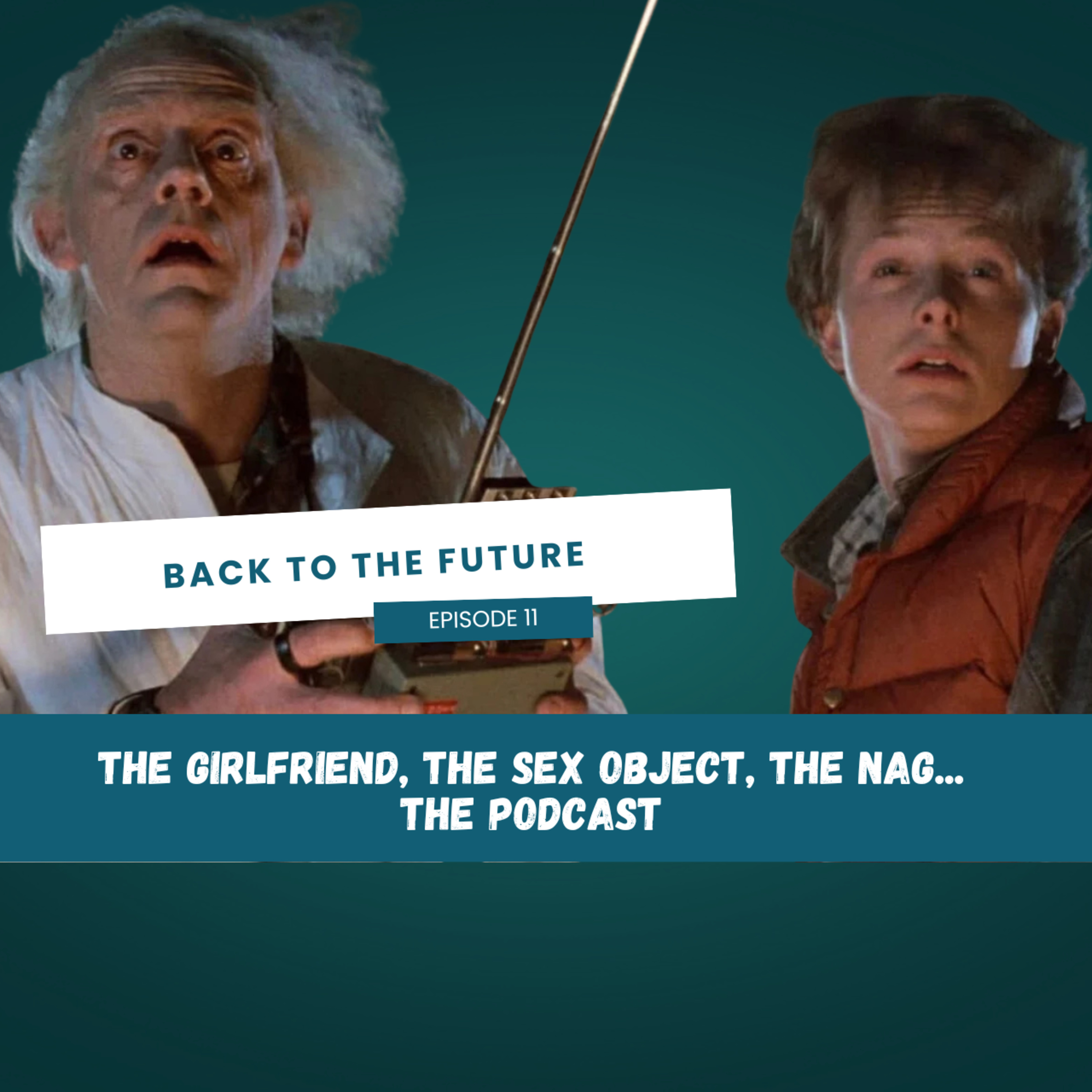 The Girlfriend, The Sex Object, The Nag