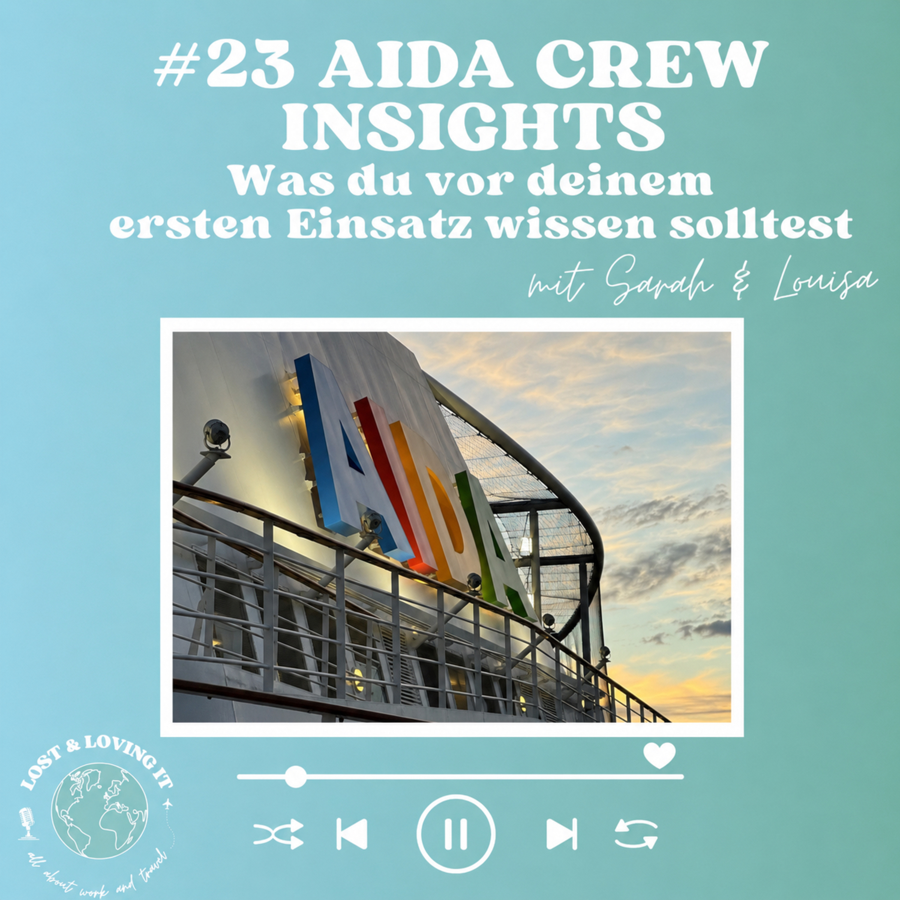 #23 AIDA Crew Insights - Was du vor deinem ersten Einsatz wissen solltest - mit Sarah & Louisa