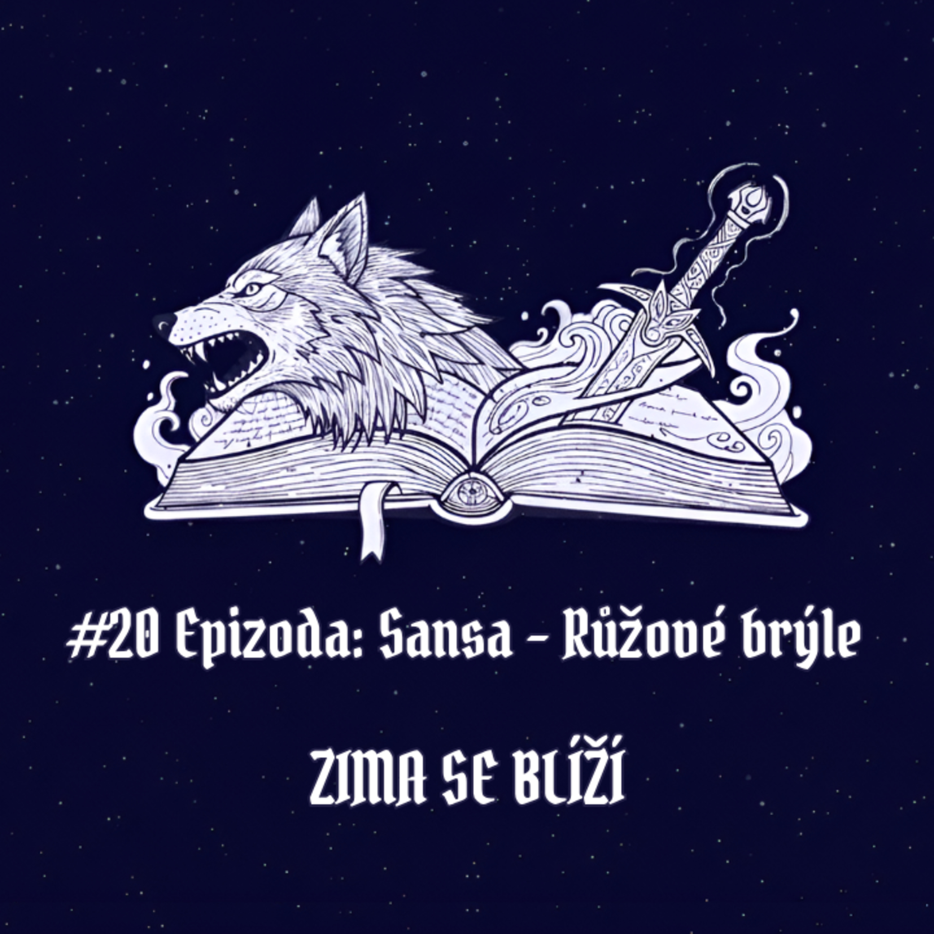 #20 Epizoda: Sansa – Růžové brýle | Zima se blíží episode artwork