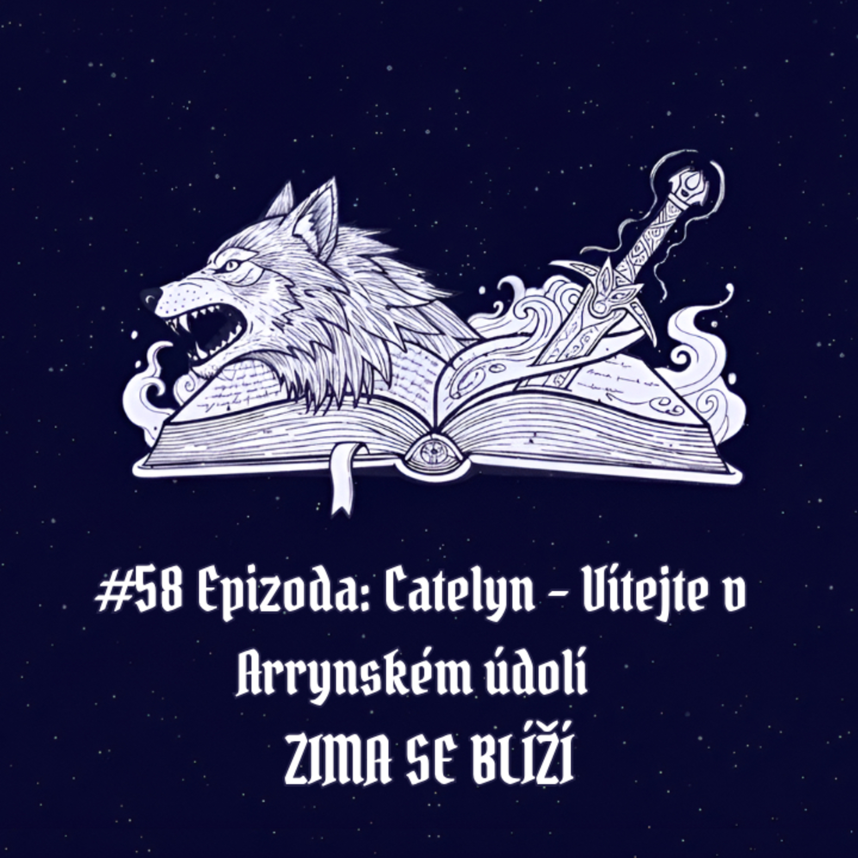 #58 Epizoda: Catelyn – Vítejte v Arrynském údolí | Zima se blíží⁠ episode artwork