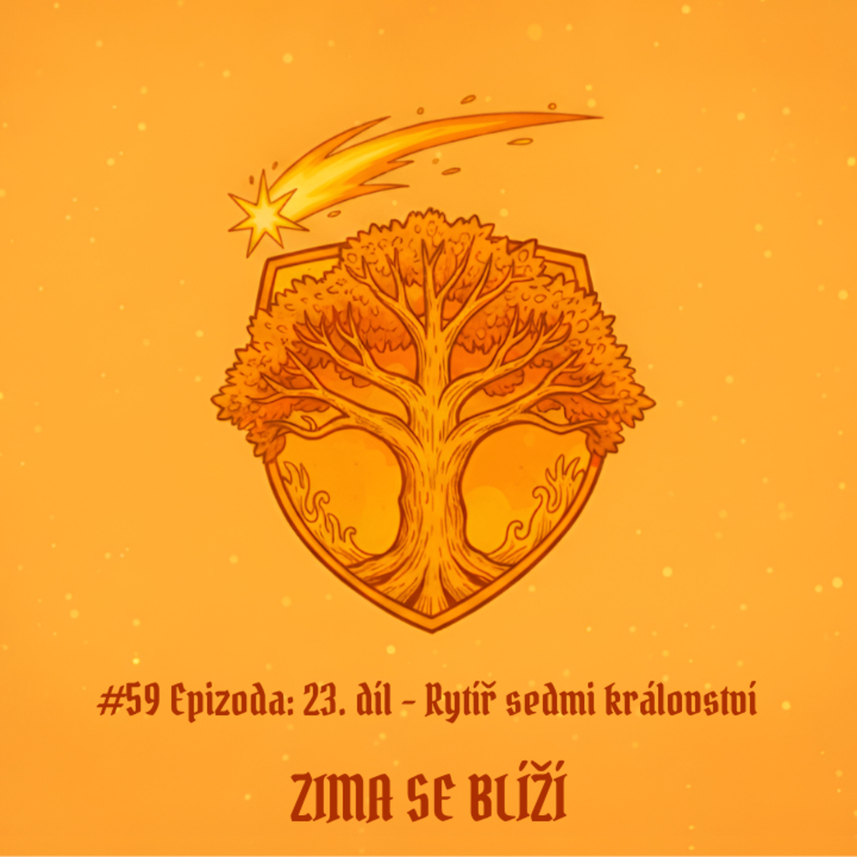 #59 Epizoda: 23. díl - Rytíř sedmi království | Zima se blíží episode artwork