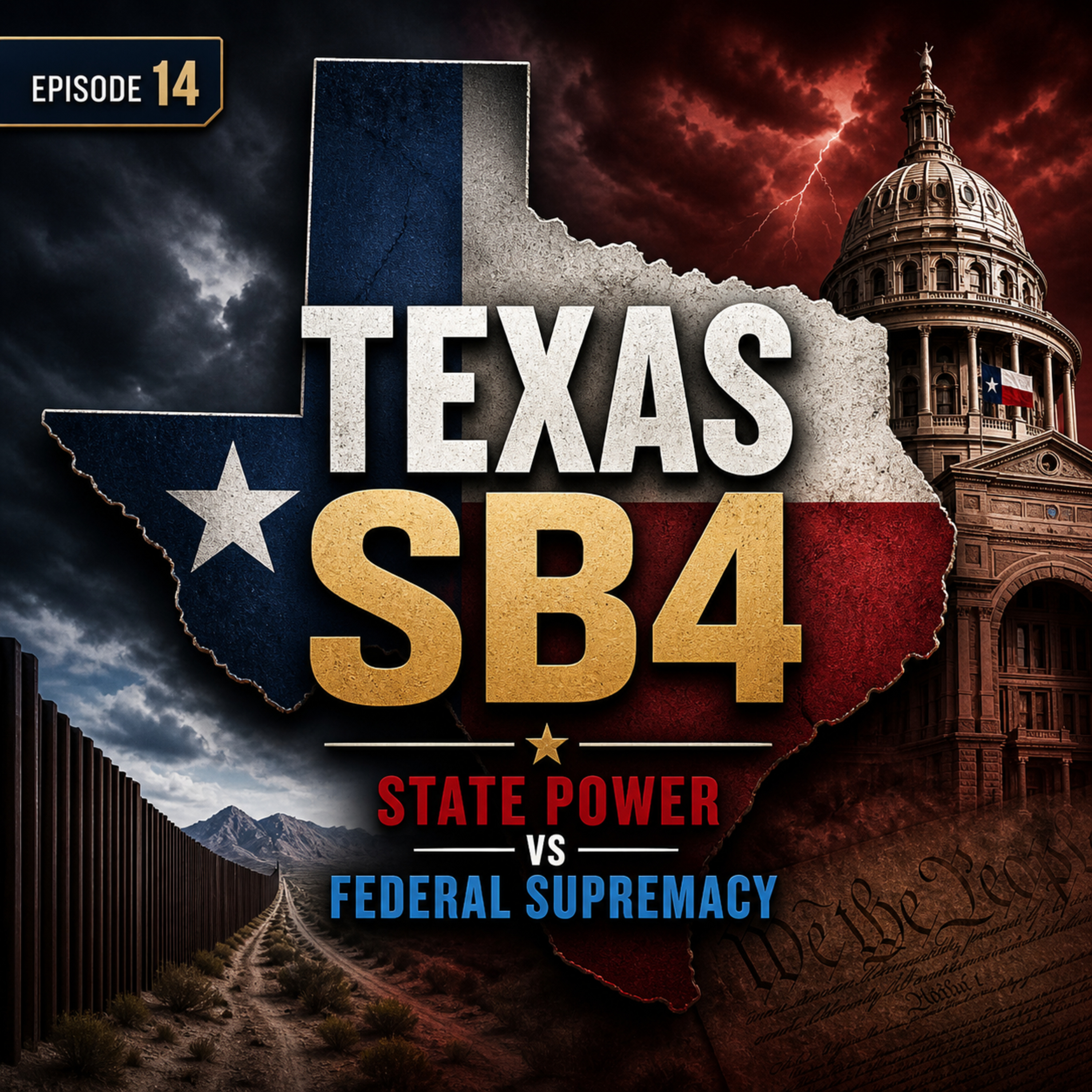 Texas SB4 Explained — State Power vs Federal Supremacy episode artwork