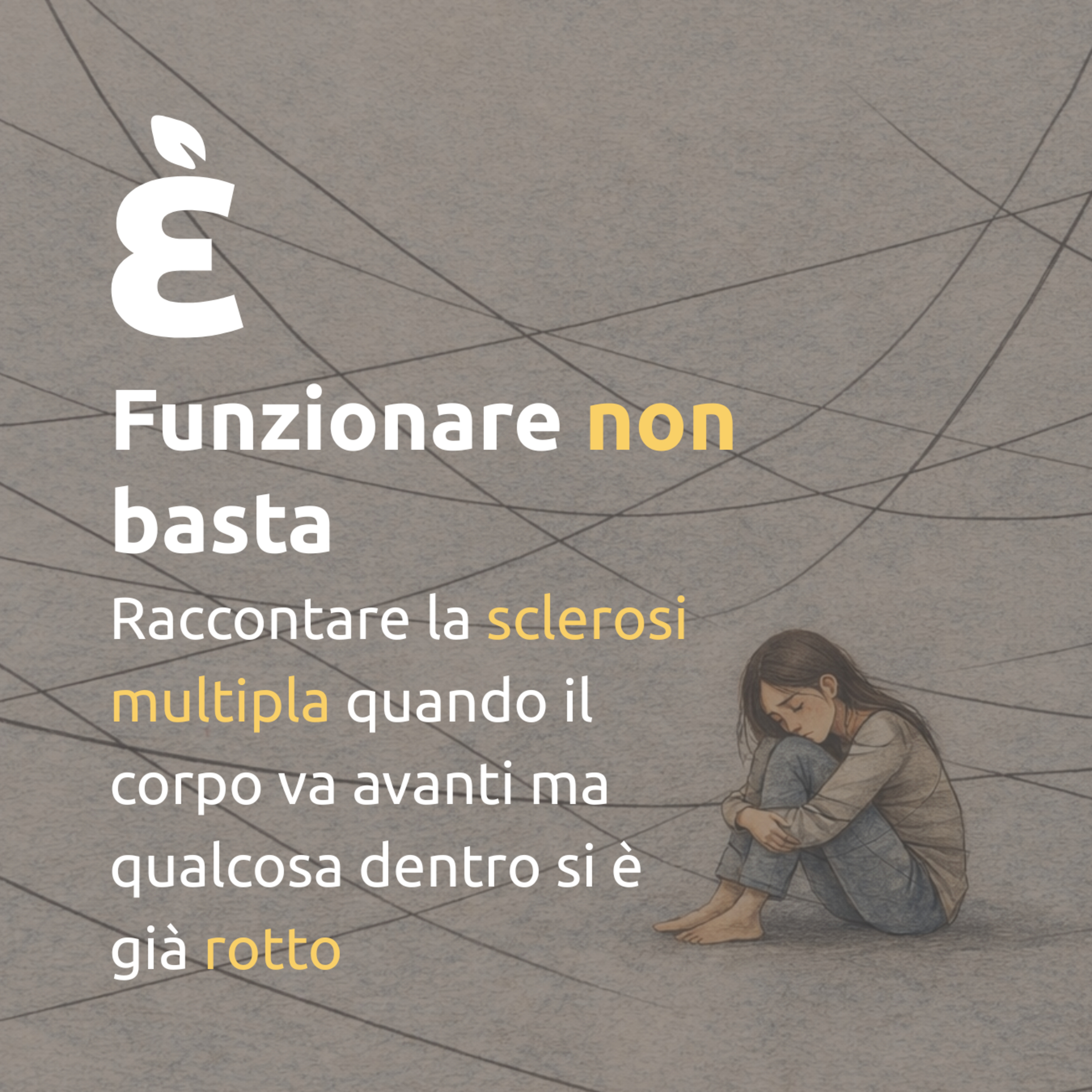 Funzionare non basta | Raccontare la sclerosi multipla quando il corpo va avanti ma qualcosa dentro si è già rotto episode artwork