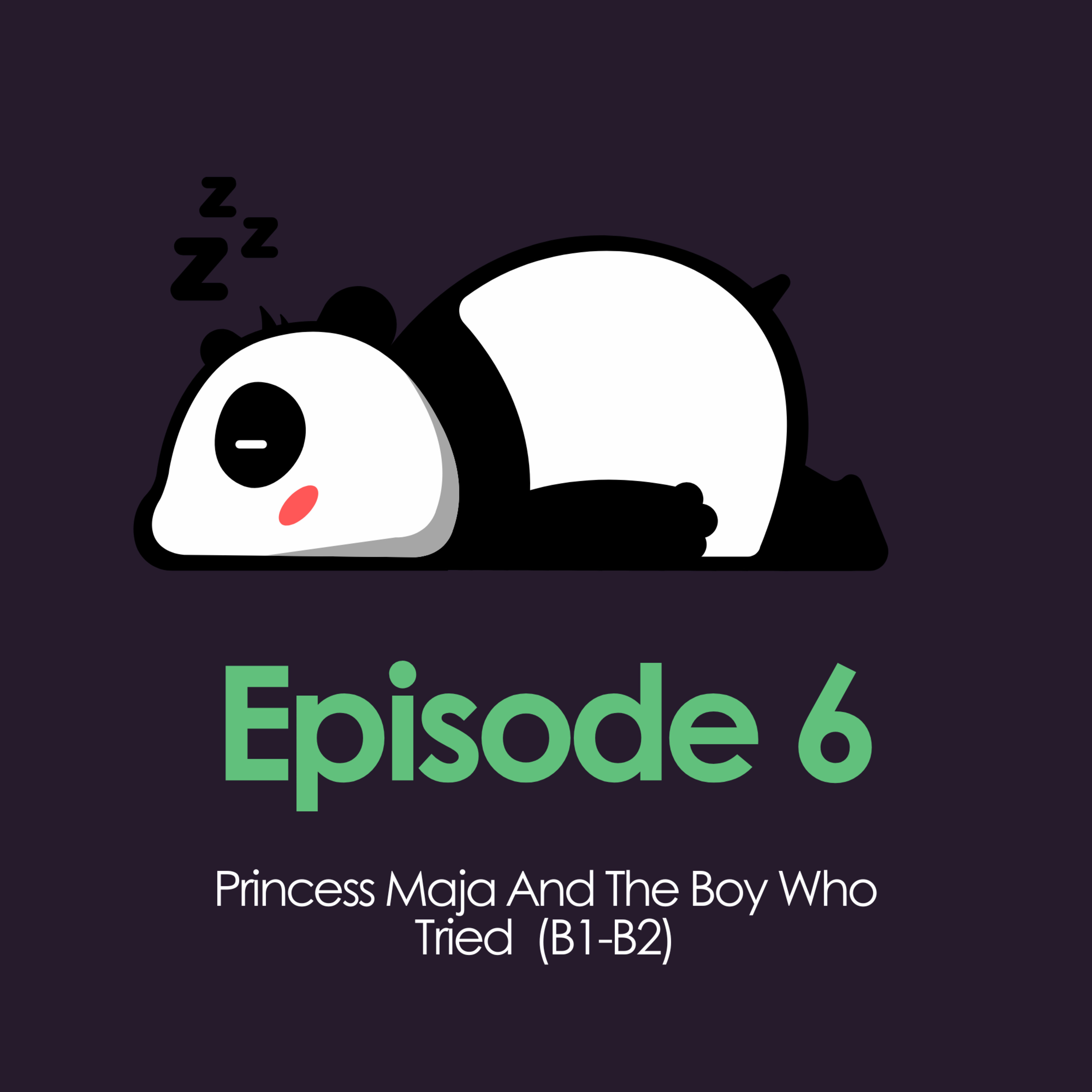 Princess Maja And The Boy Who Tried (B1-B2 English) episode artwork