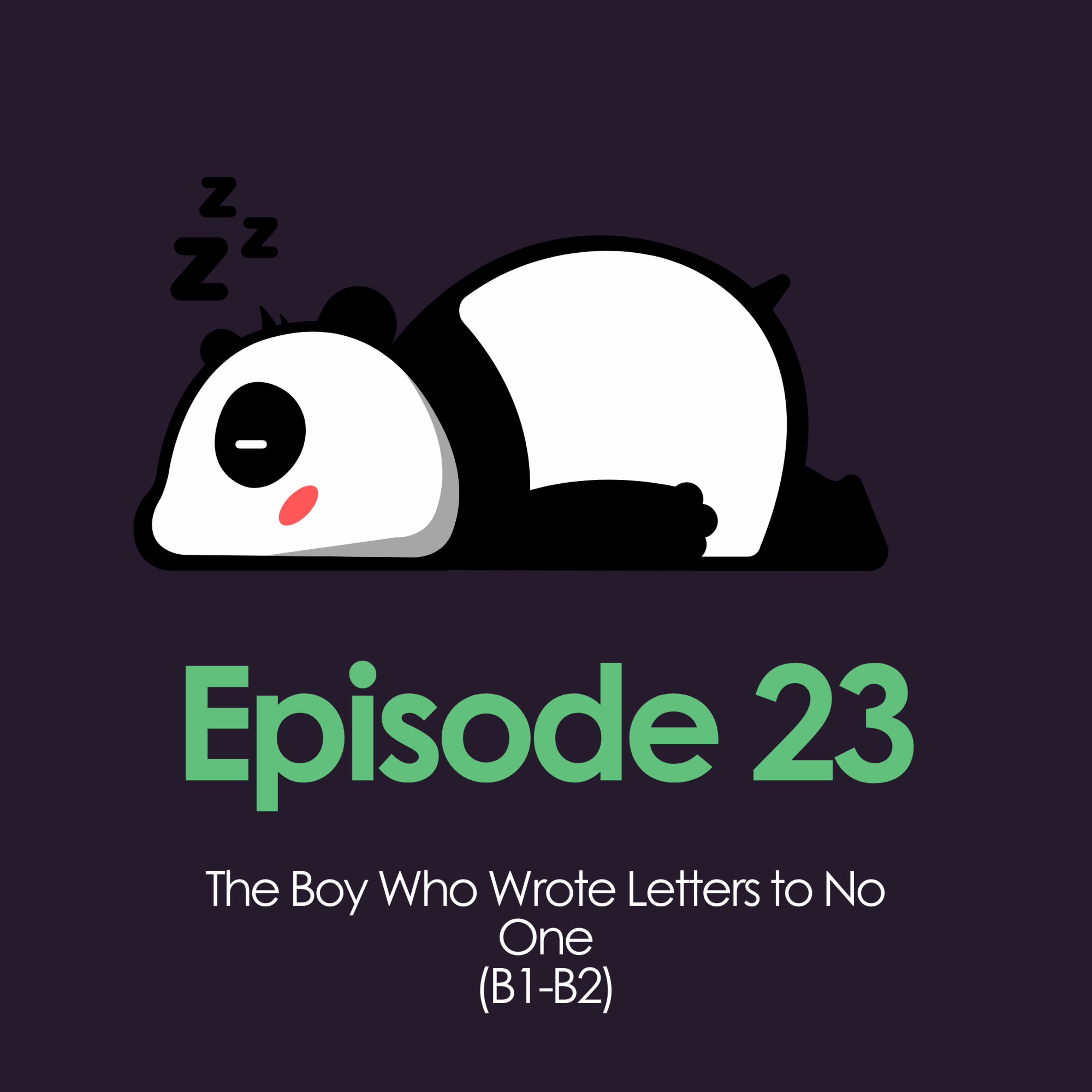 The Boy Who Wrote Letters to No One (B1-B2 English) episode artwork