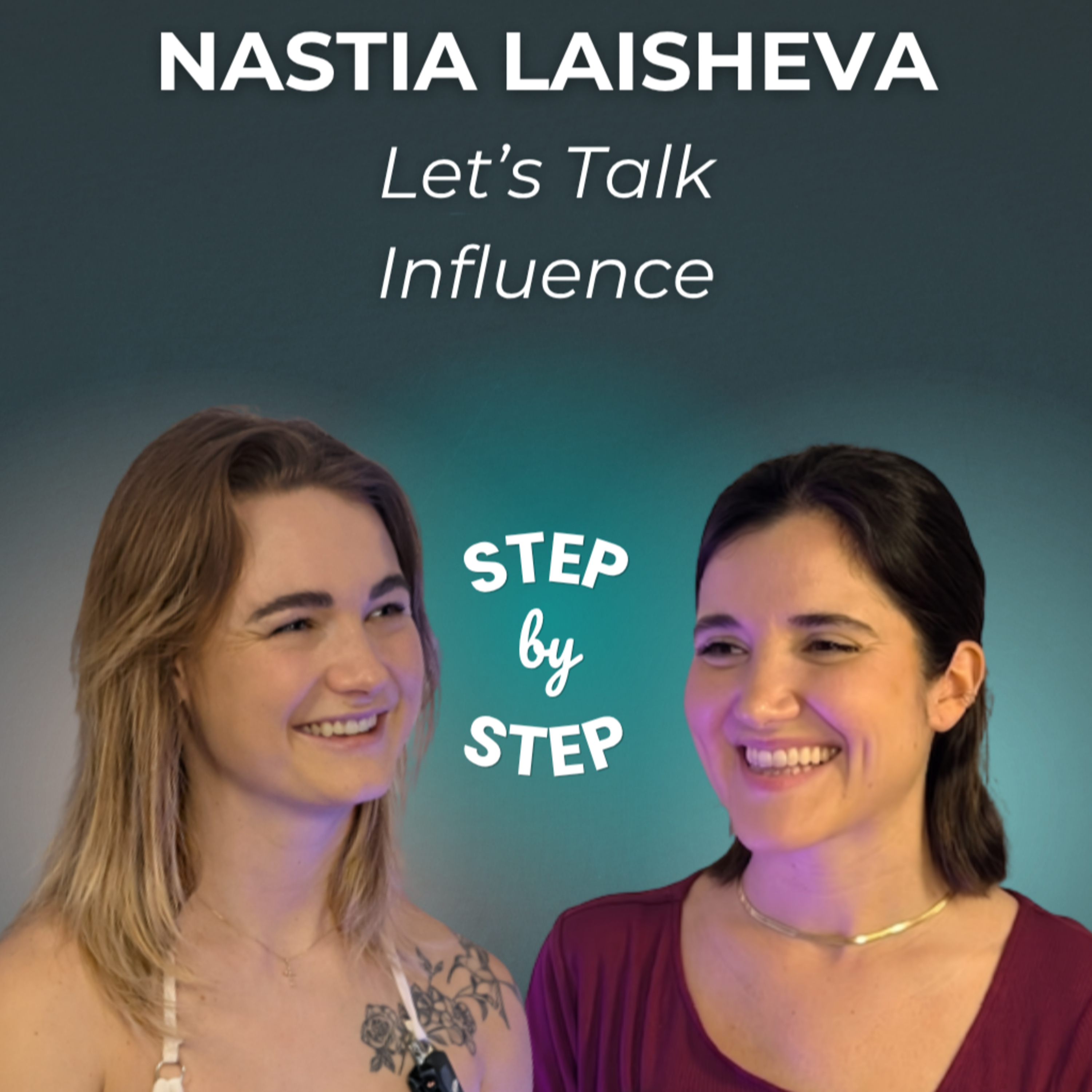 Nastia Laisheva: Let's Talk Influence episode artwork