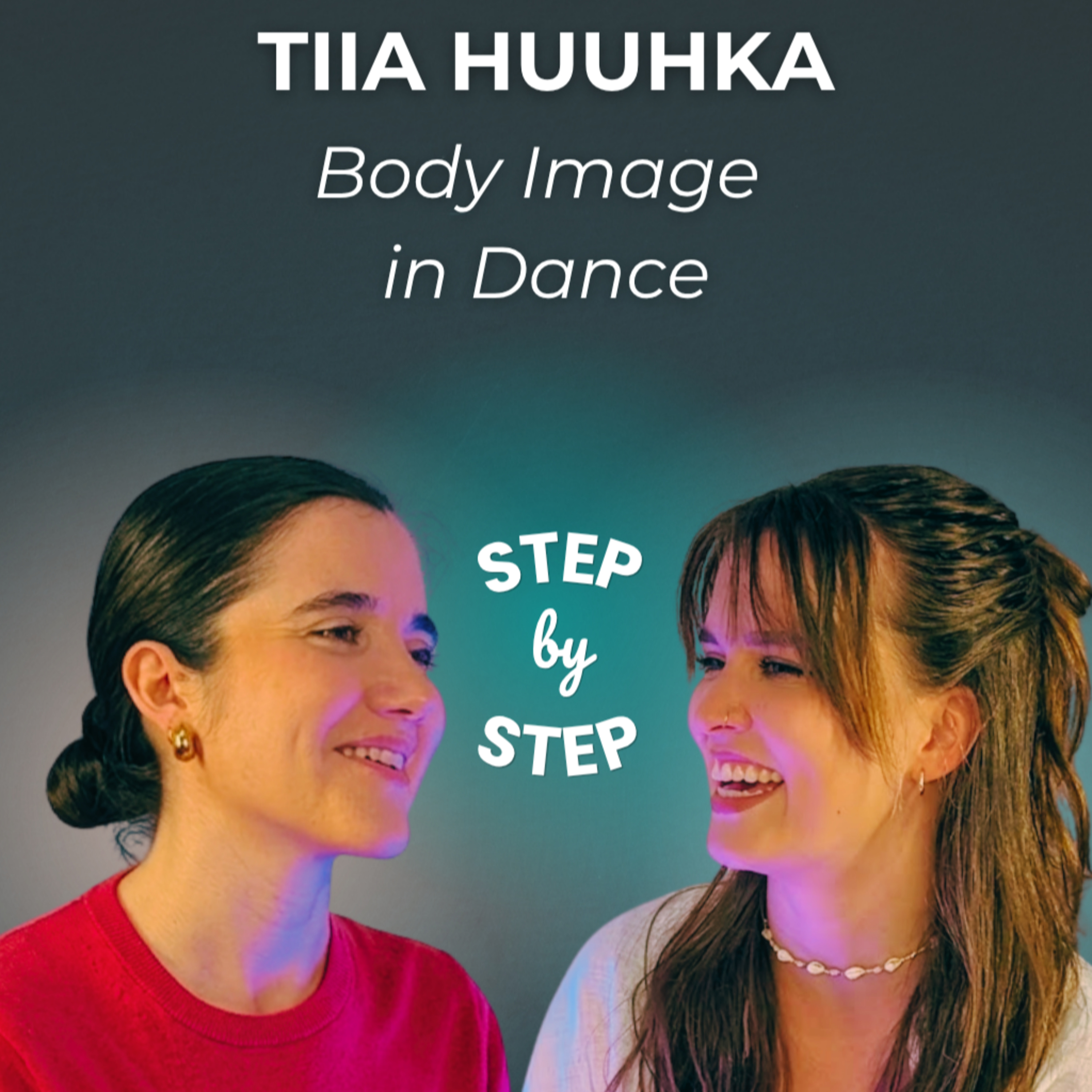 Tiia Huuhka: Body Image in Dance episode artwork