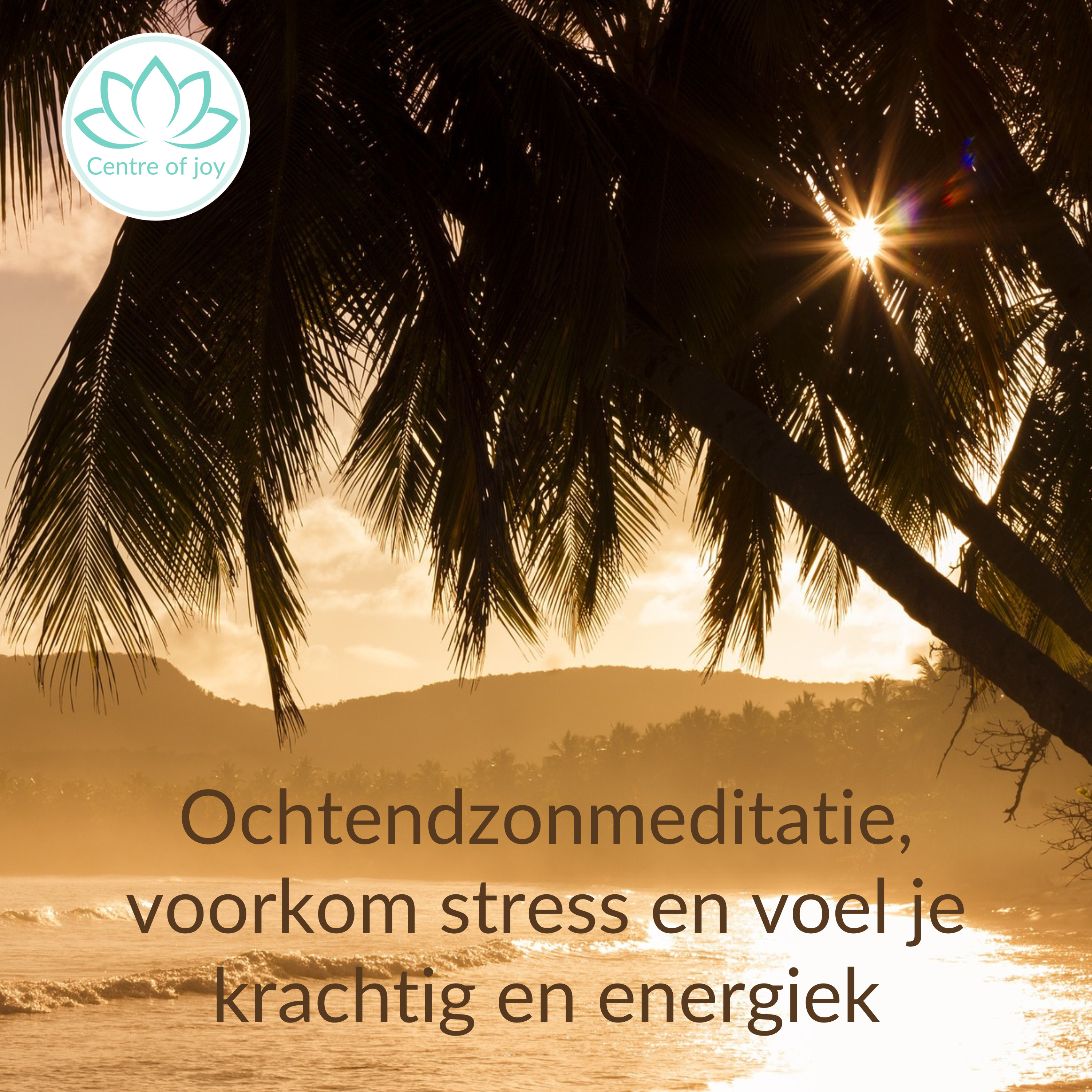 #017 | Ochtendzonmeditatie om stress te voorkomen en je krachtig en energiek te voelen episode artwork