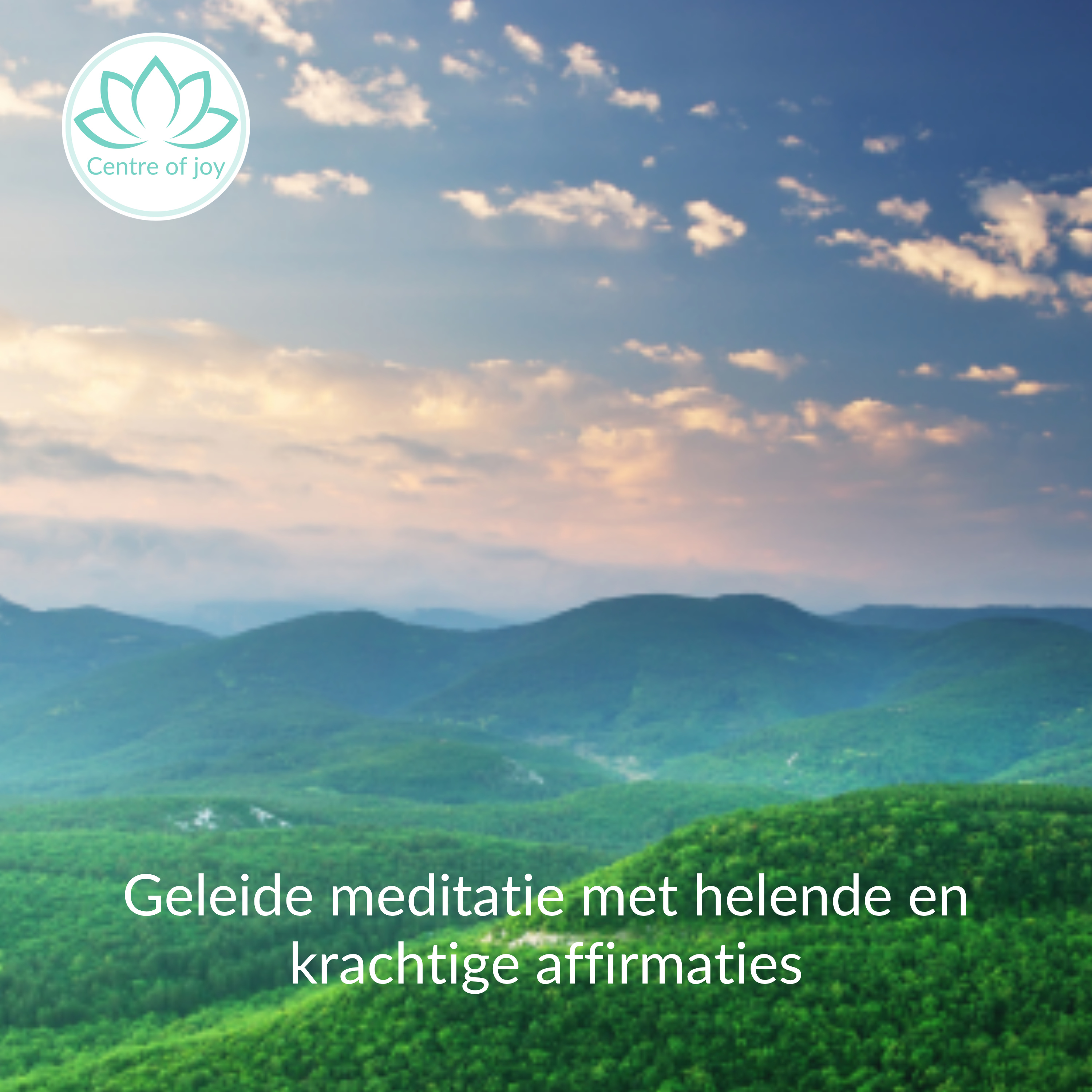 #063 | Geleide meditatie met helende en krachtige affirmaties
