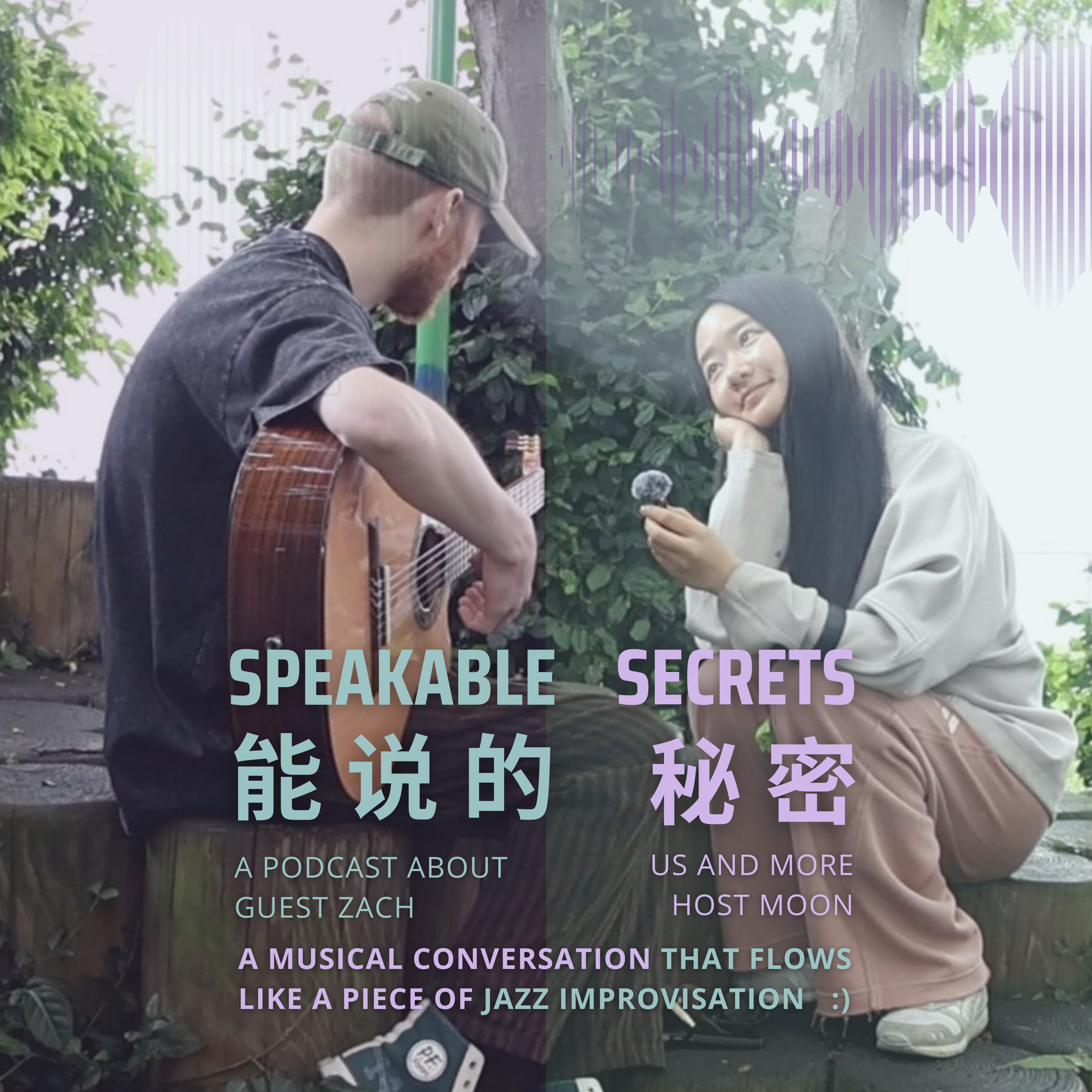  「Speakable Secrets」A Musical Conversation with Zach that Flows like Jazz Improvisation. episode artwork