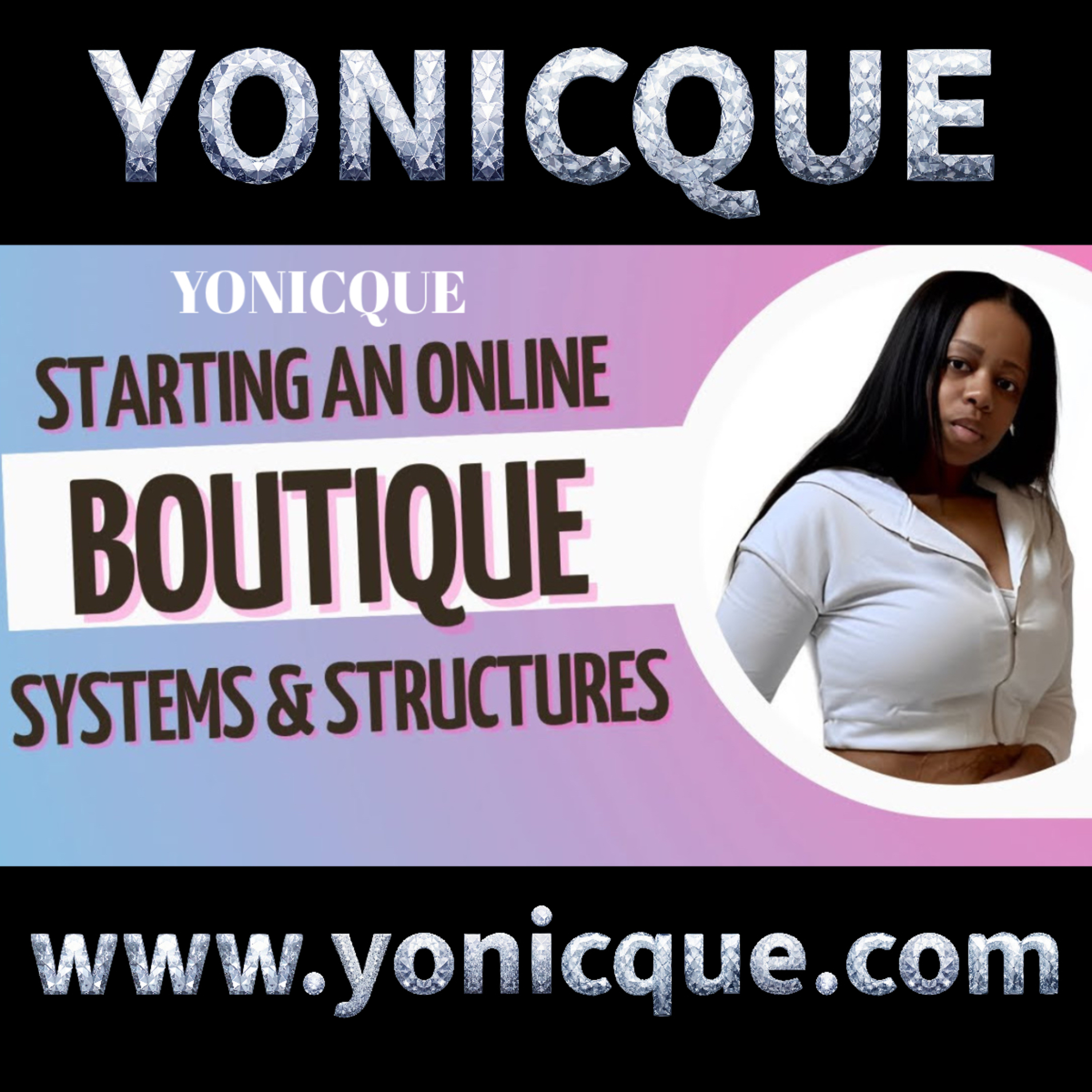 How To Start An Online Boutique l Systems & Structures | Yonicque | S01E03 | #Yonicque #OnlineBoutique #Trending #Explore #Branding episode artwork
