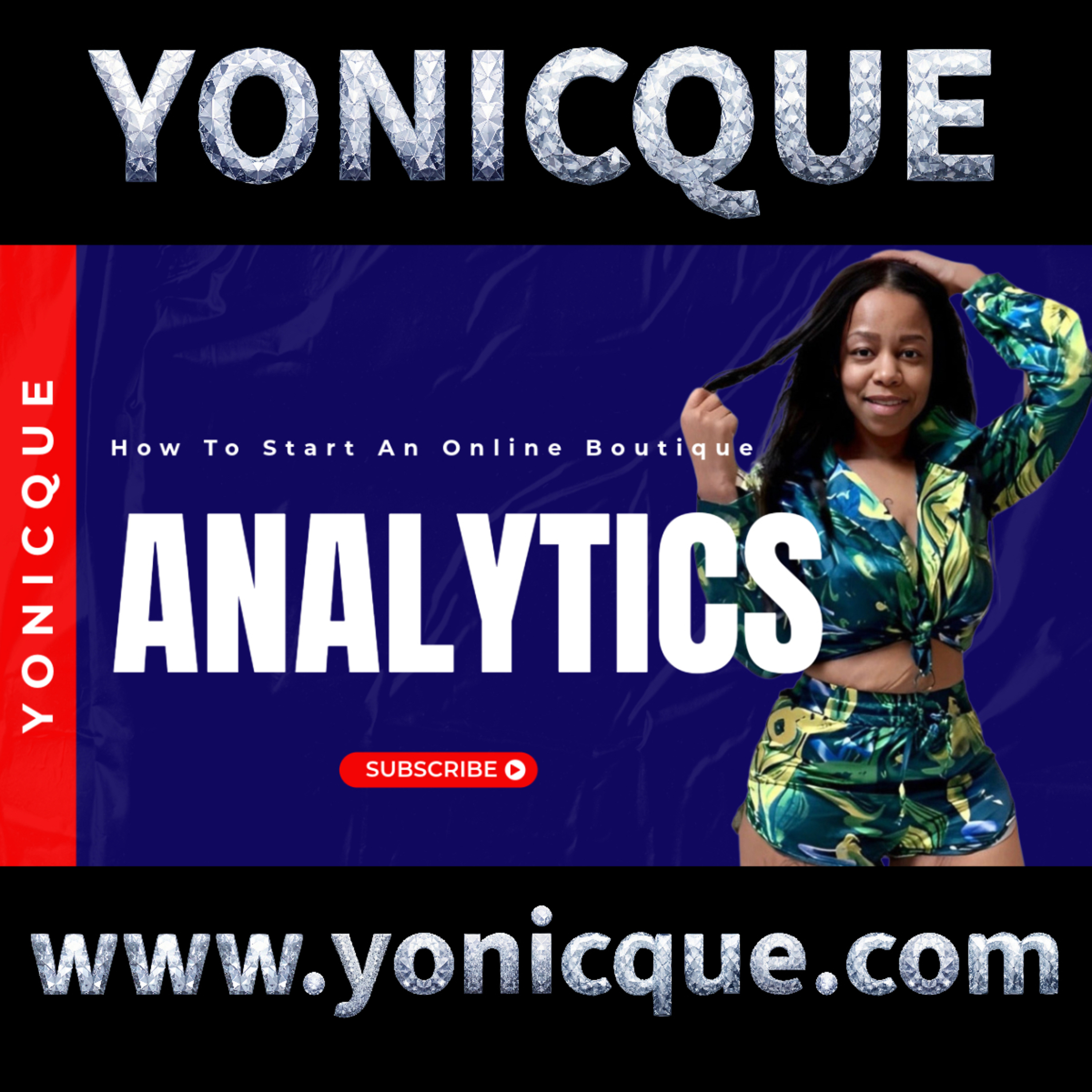 How To Start An Online Boutique | Analytics | Yonicque | S01E07 | #Yonicque #OnlineBoutique #Trending #Explore #Branding episode artwork