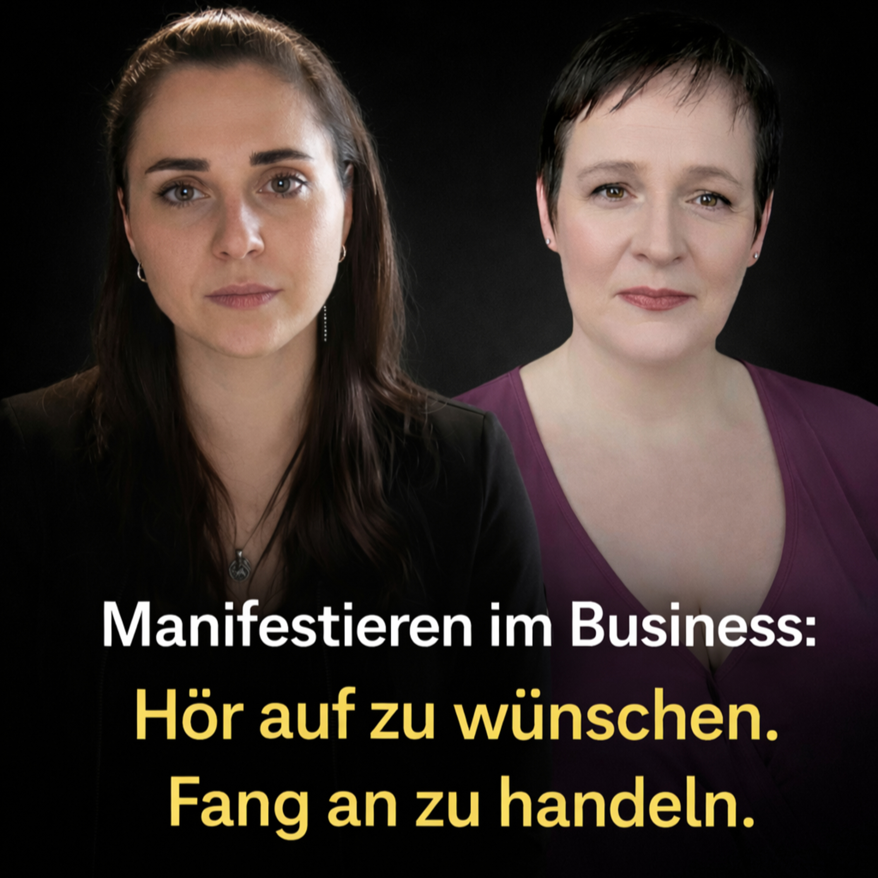 #9 - Manifestieren im Business: Hör auf zu wünschen. Fang an zu handeln. episode artwork