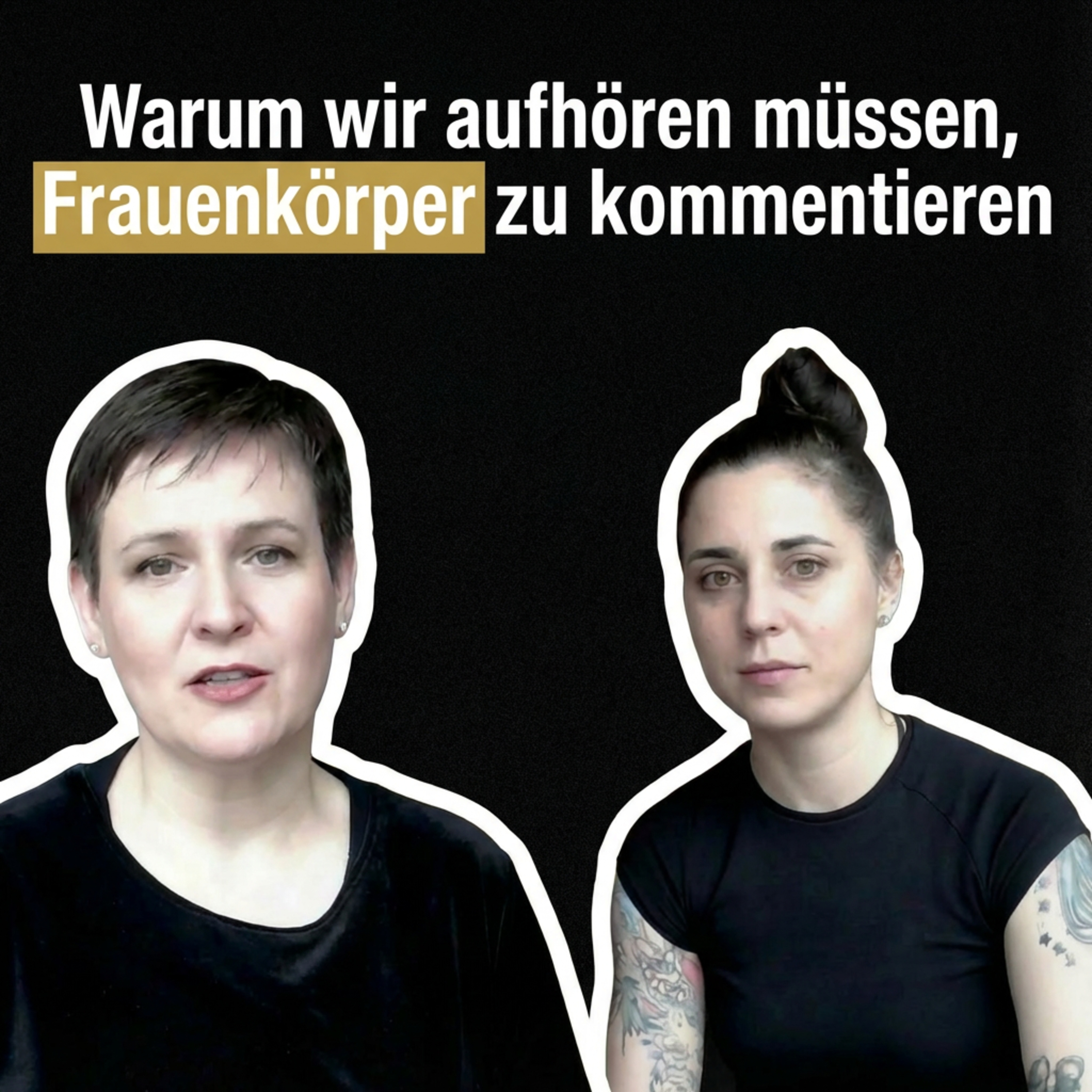 #11 – Körperbewertung, Diskriminierung & weibliche Identität: Warum wir aufhören müssen, Frauenkörper zu kommentieren episode artwork