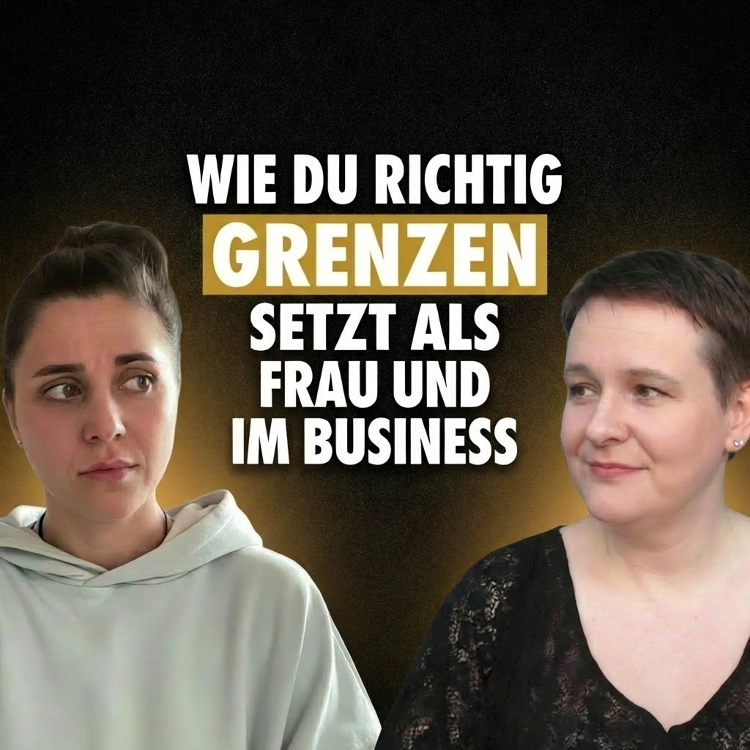 # 12 – Grenzen setzen & halten: Warum es Frauen im Business so schwerfällt Nein zu sagen episode artwork