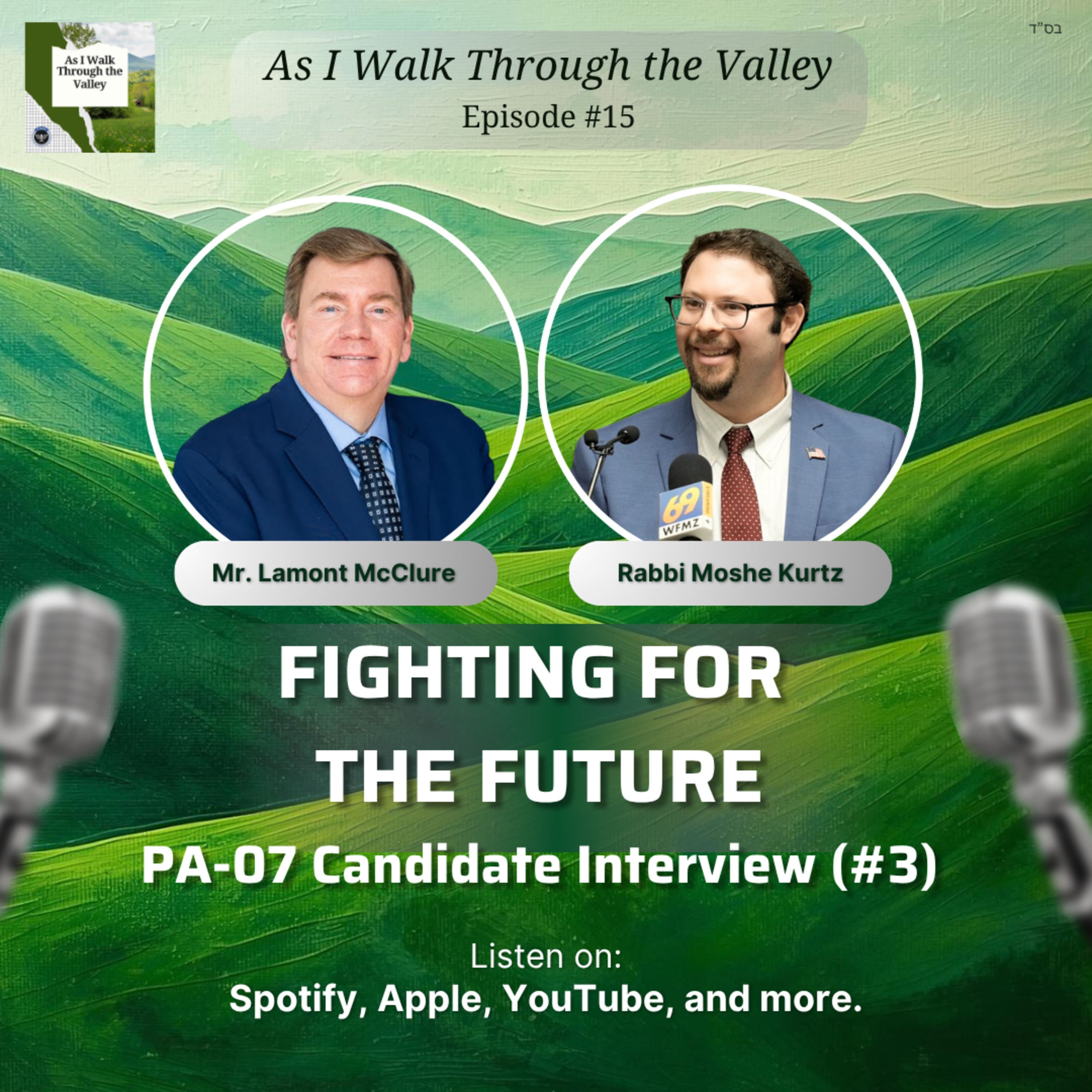 15. Fighting for the Future - Lamont McClure [PA-07 Candidate Interview #3] episode artwork