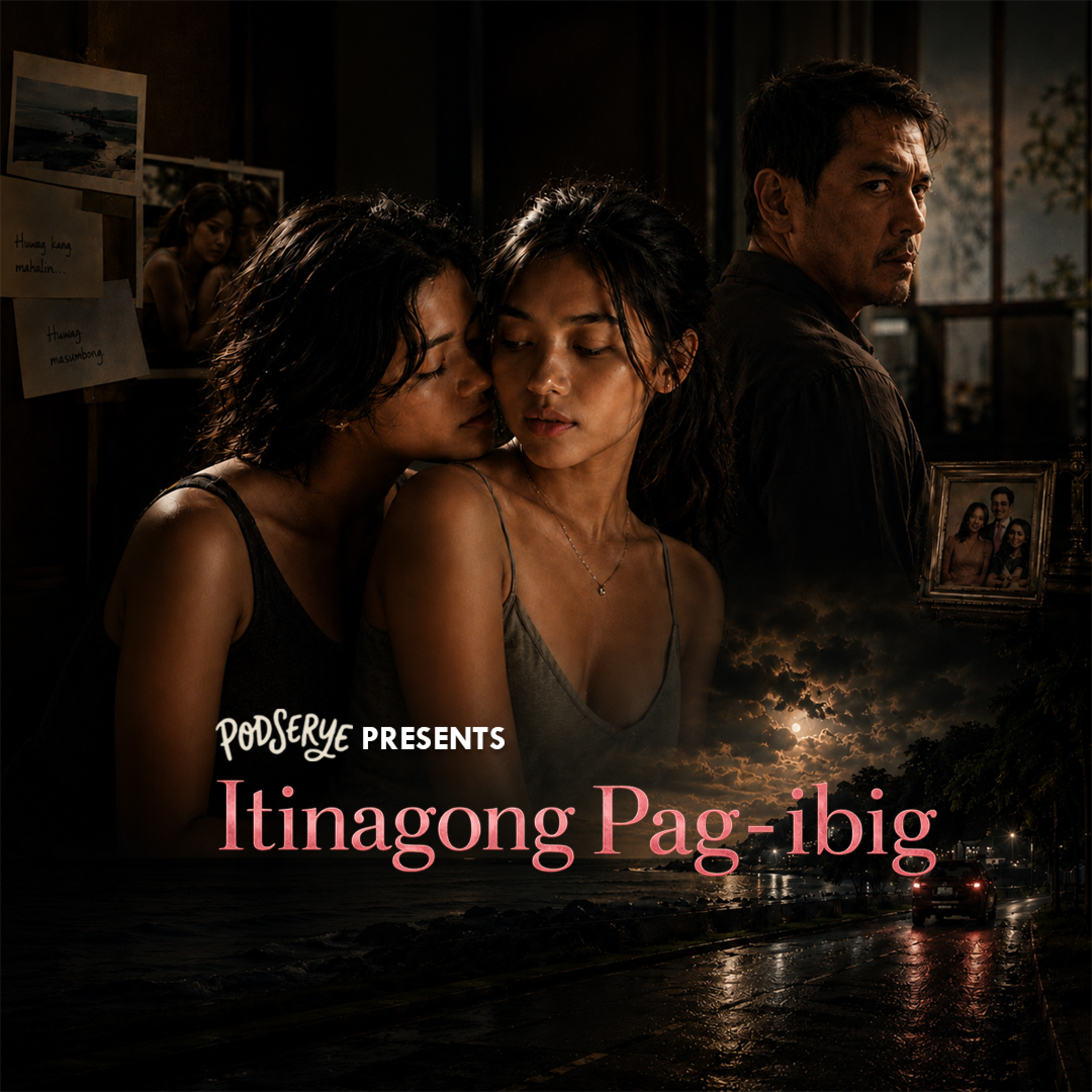ITINAGONG PAG-IBIG | A PodSerye Original Story episode artwork