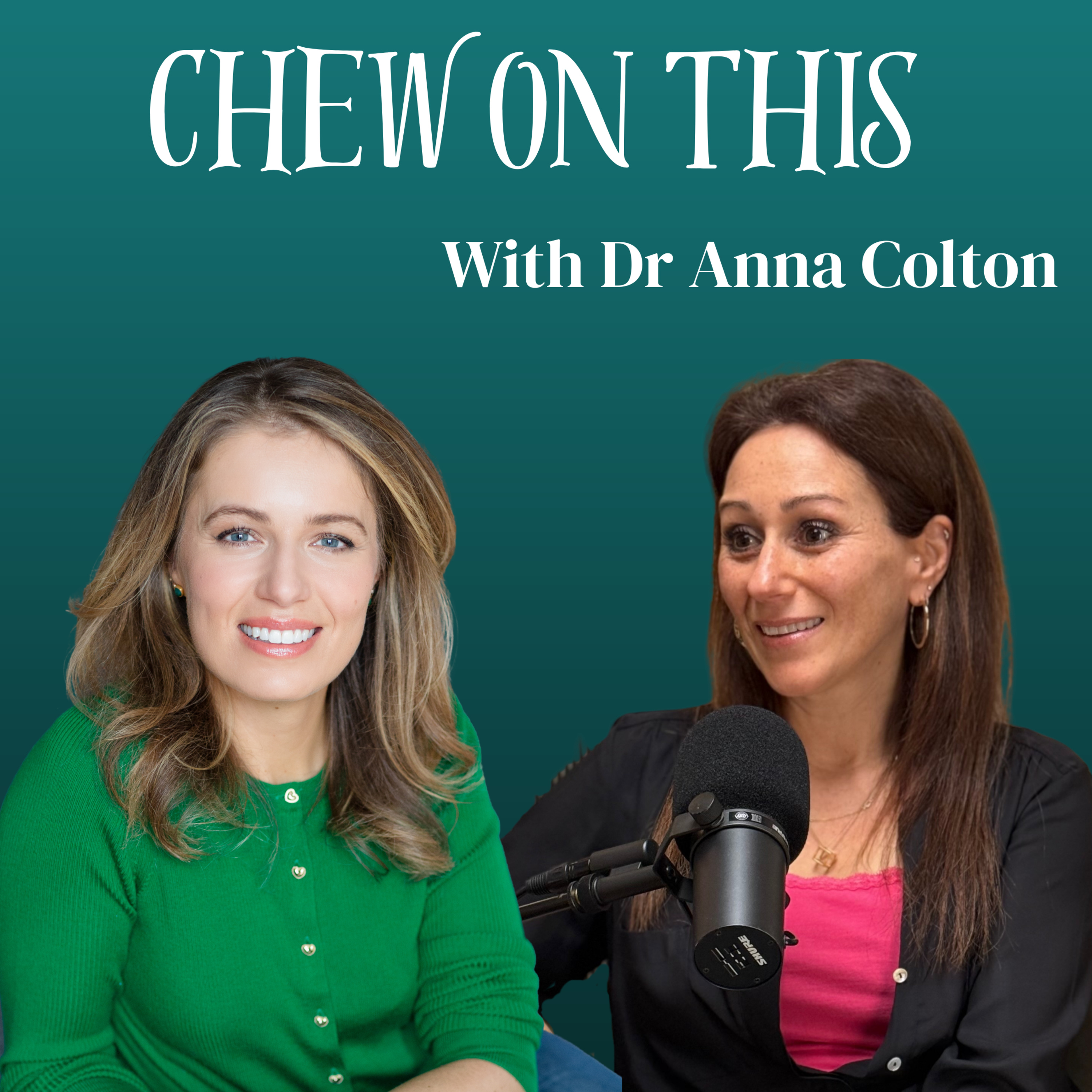 Chew On This with Dr Anna Colton