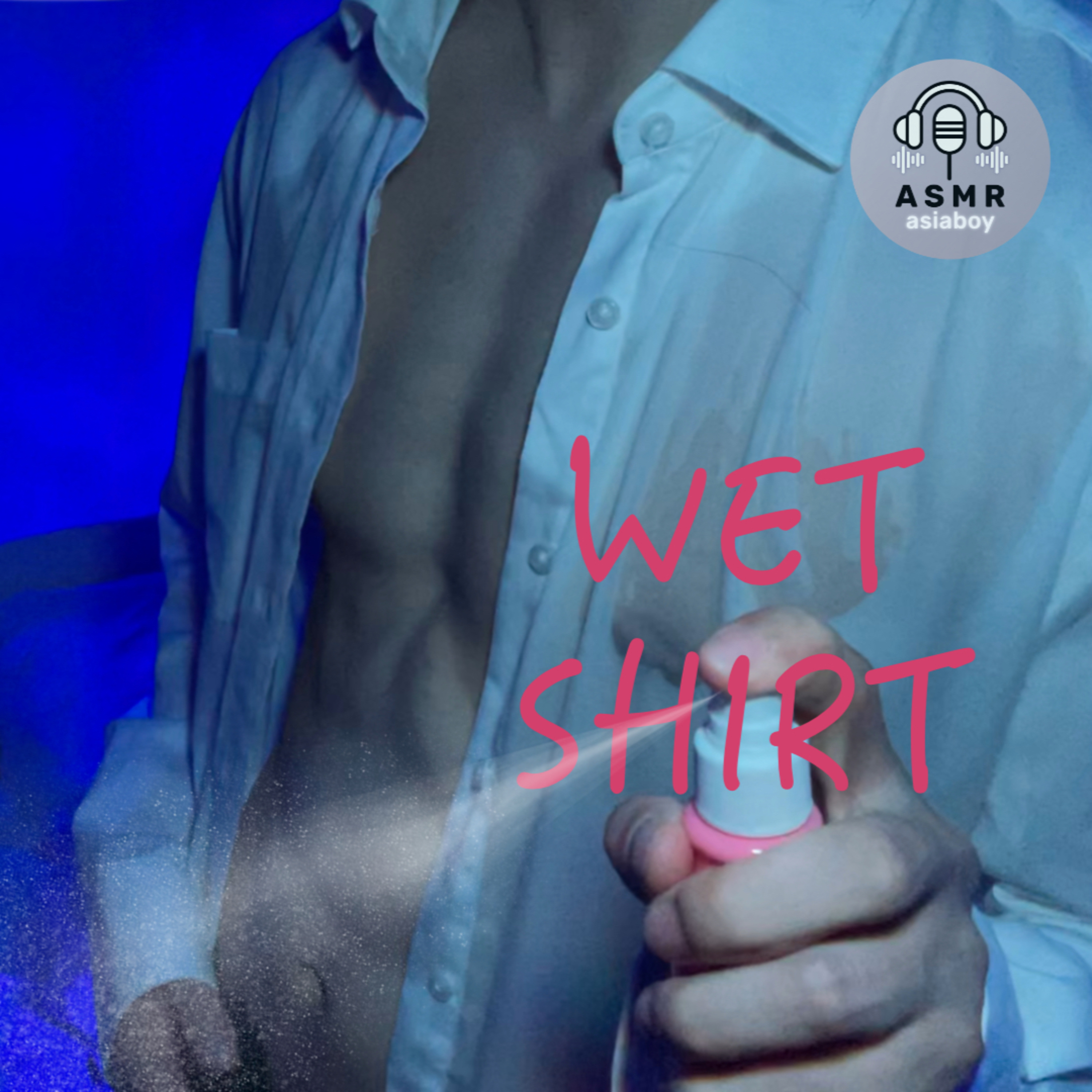 Boyfriend ASMR 💙 Wet Shirt, Fabric Sounds & Abs Massage 💦😴 episode artwork