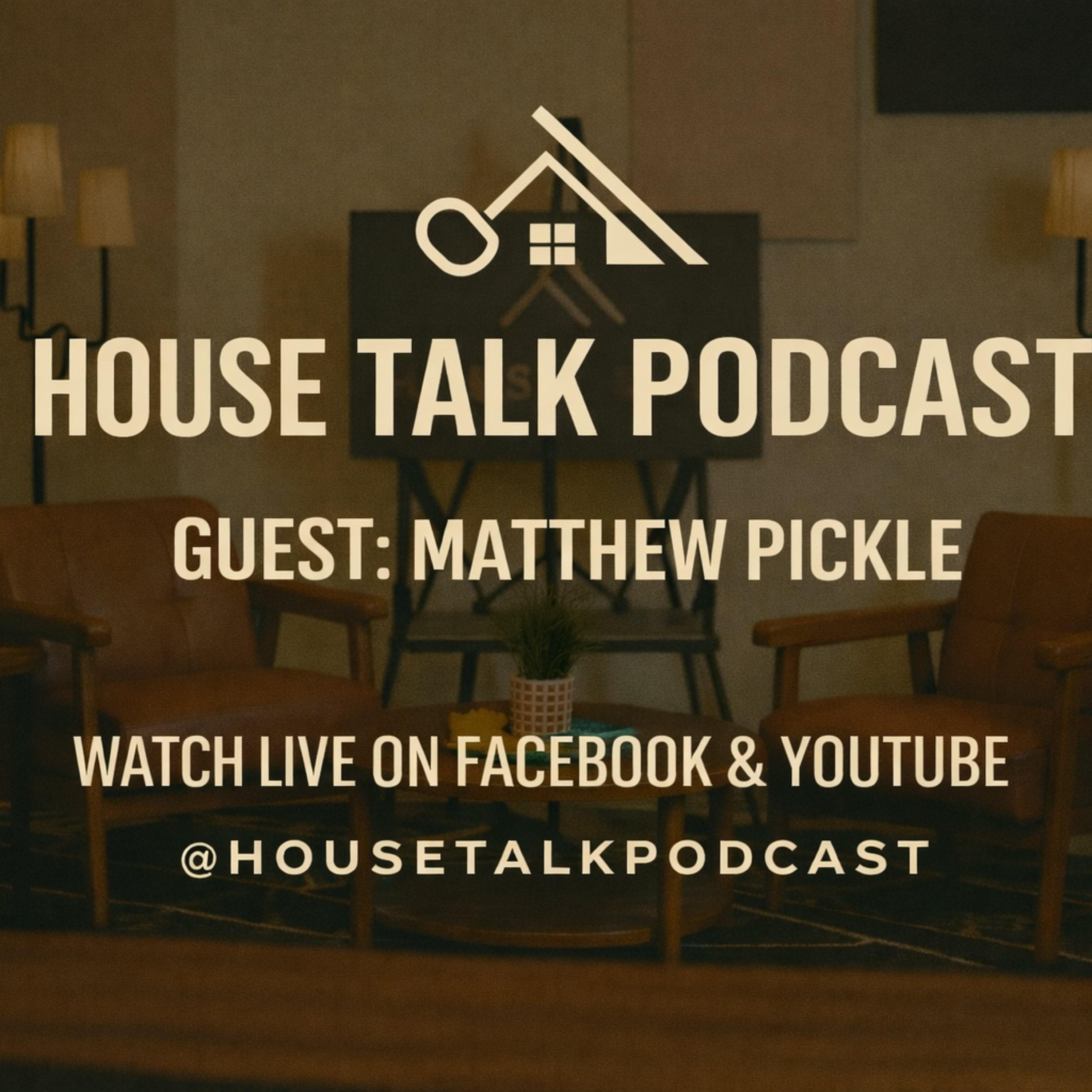 House Talk Podcast