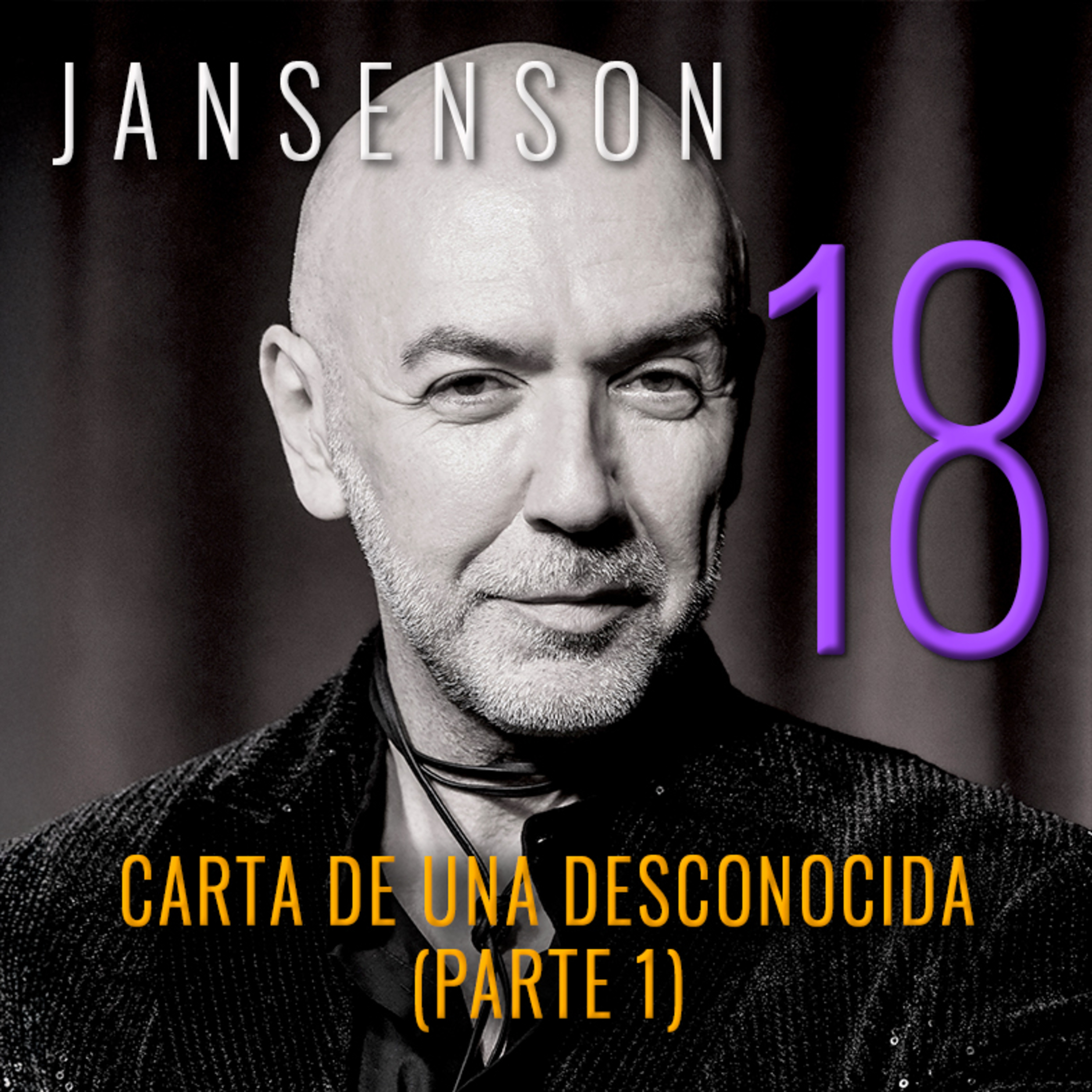 Episodio 18: Carta de una desconocida (Parte 1)