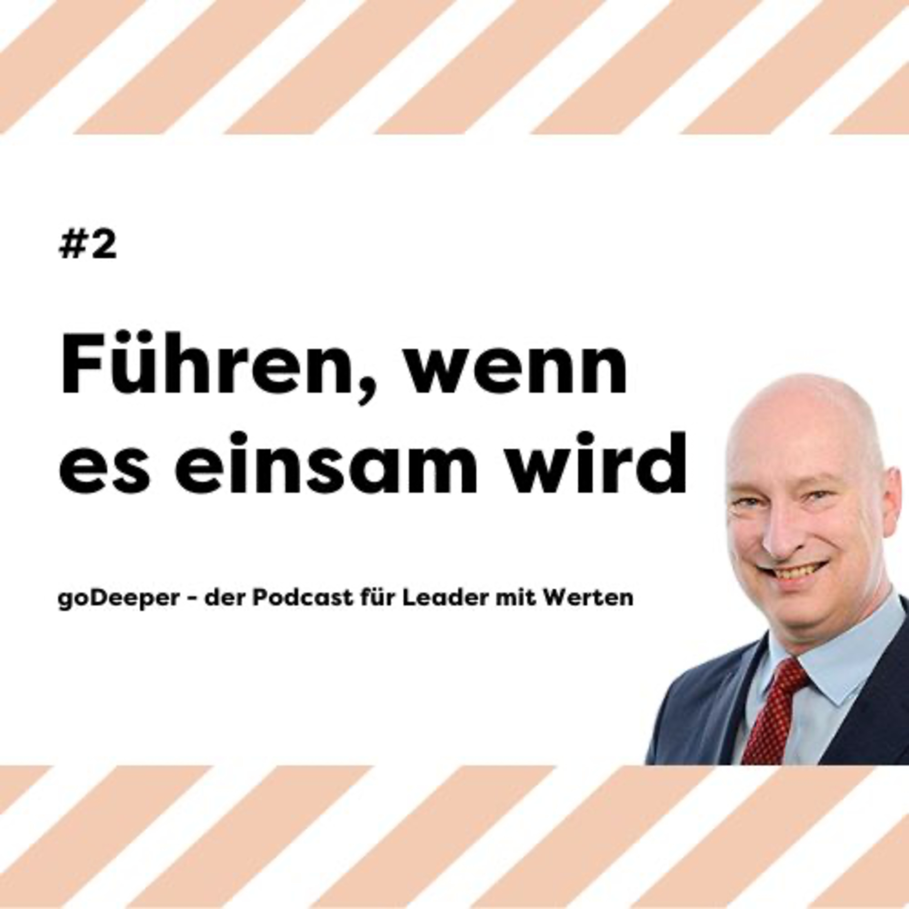 goDeeper - der Podcast für Leader mit Werten