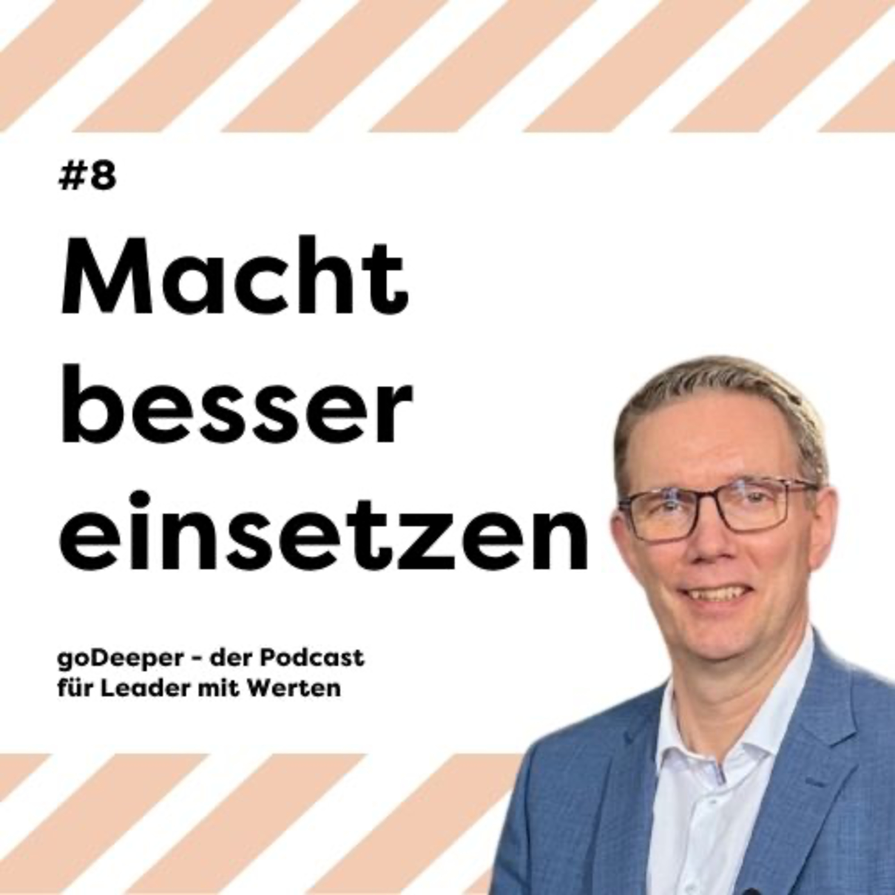 goDeeper - der Podcast für Leader mit Werten