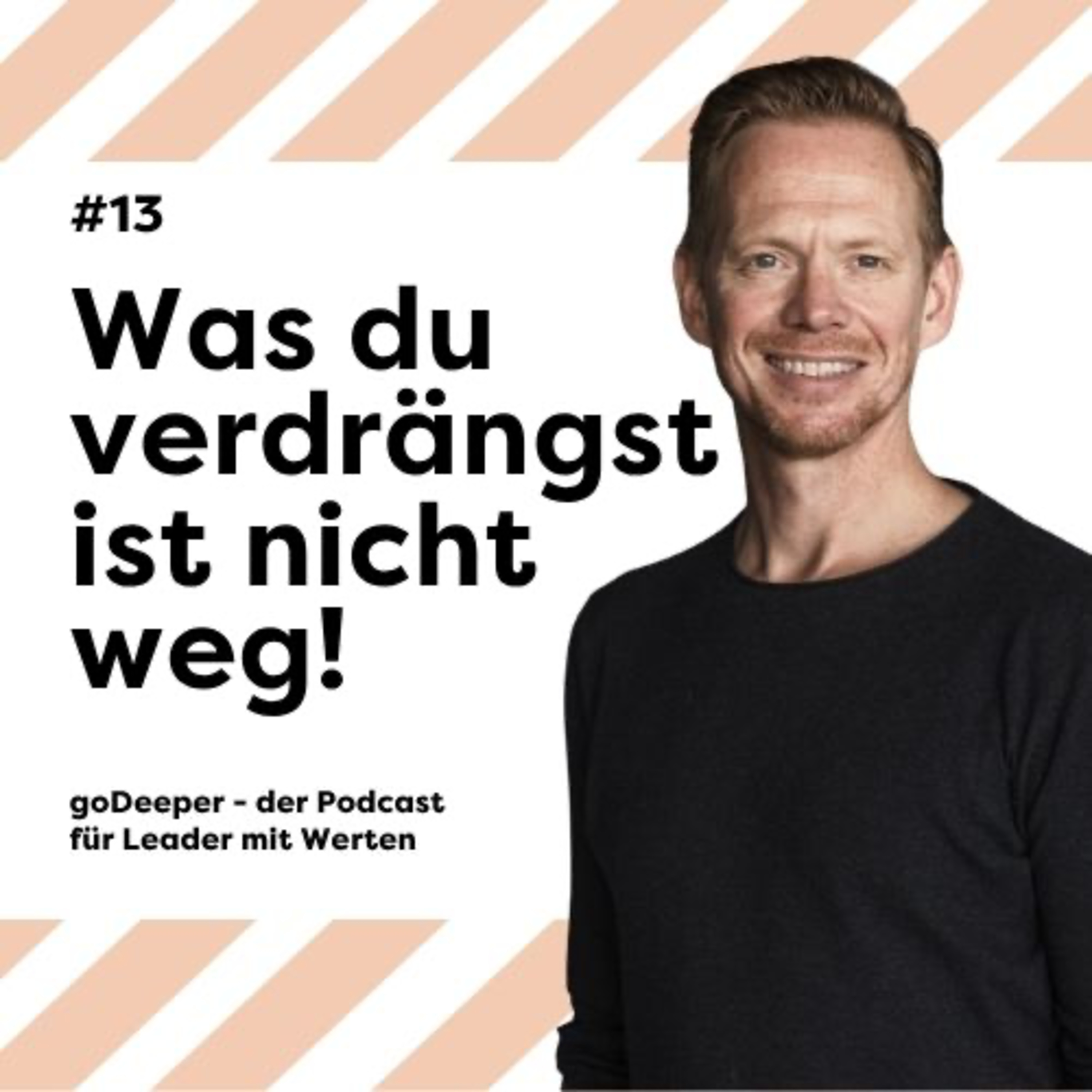 goDeeper - der Podcast für Leader mit Werten
