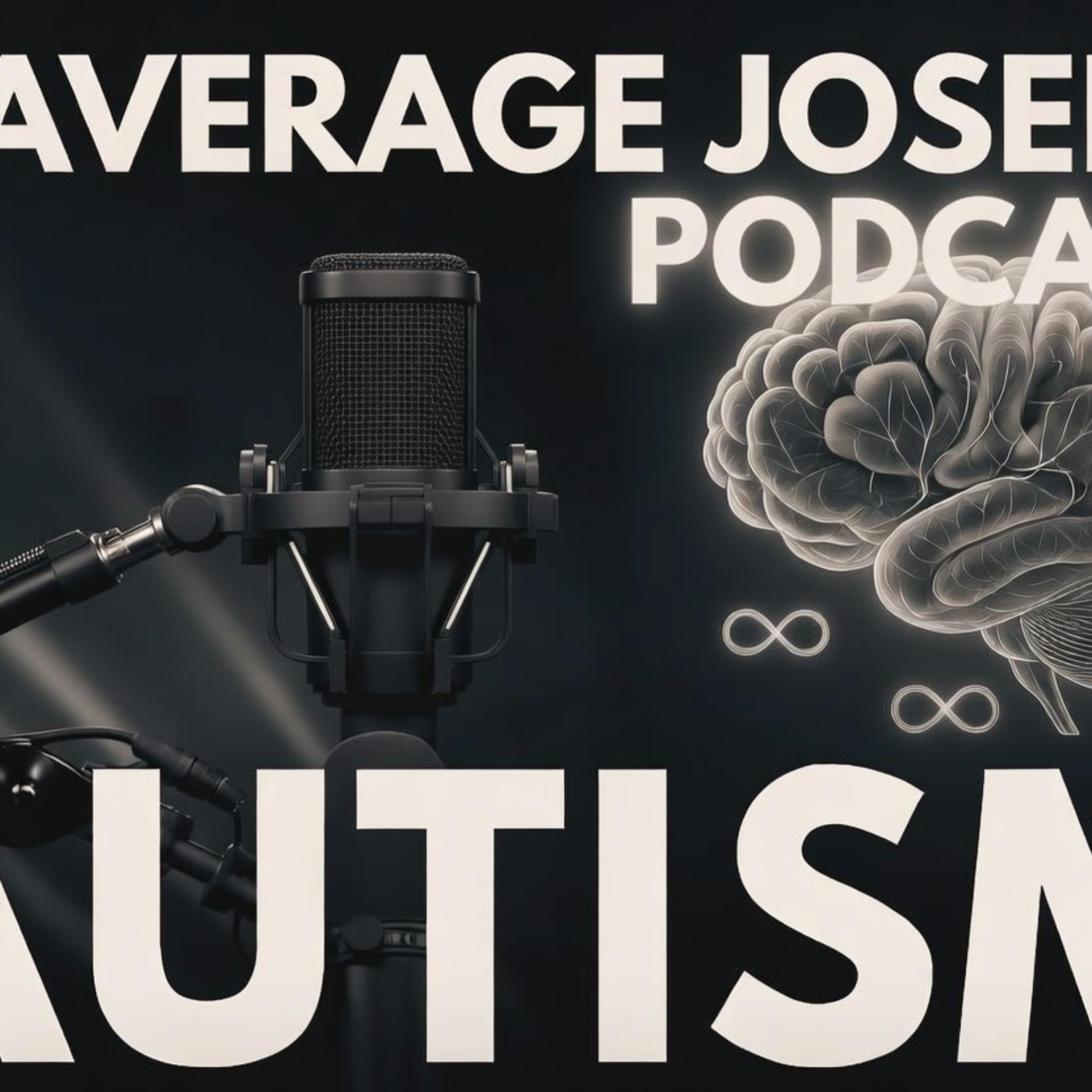 Average Joseph Podcast E13: Autism episode artwork