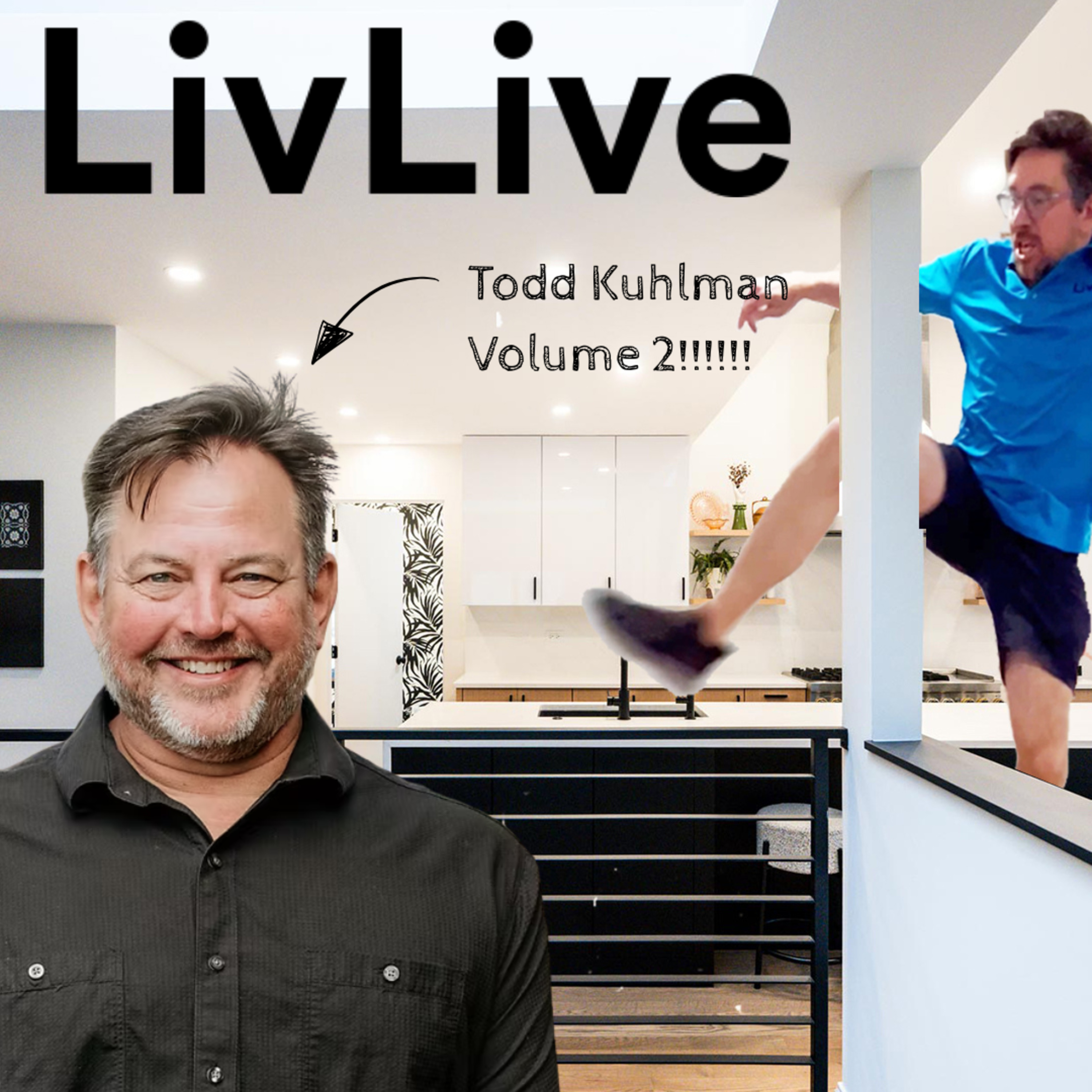 LivLive Ep. 0000018 - Todd Kuhlman Part 2 episode artwork