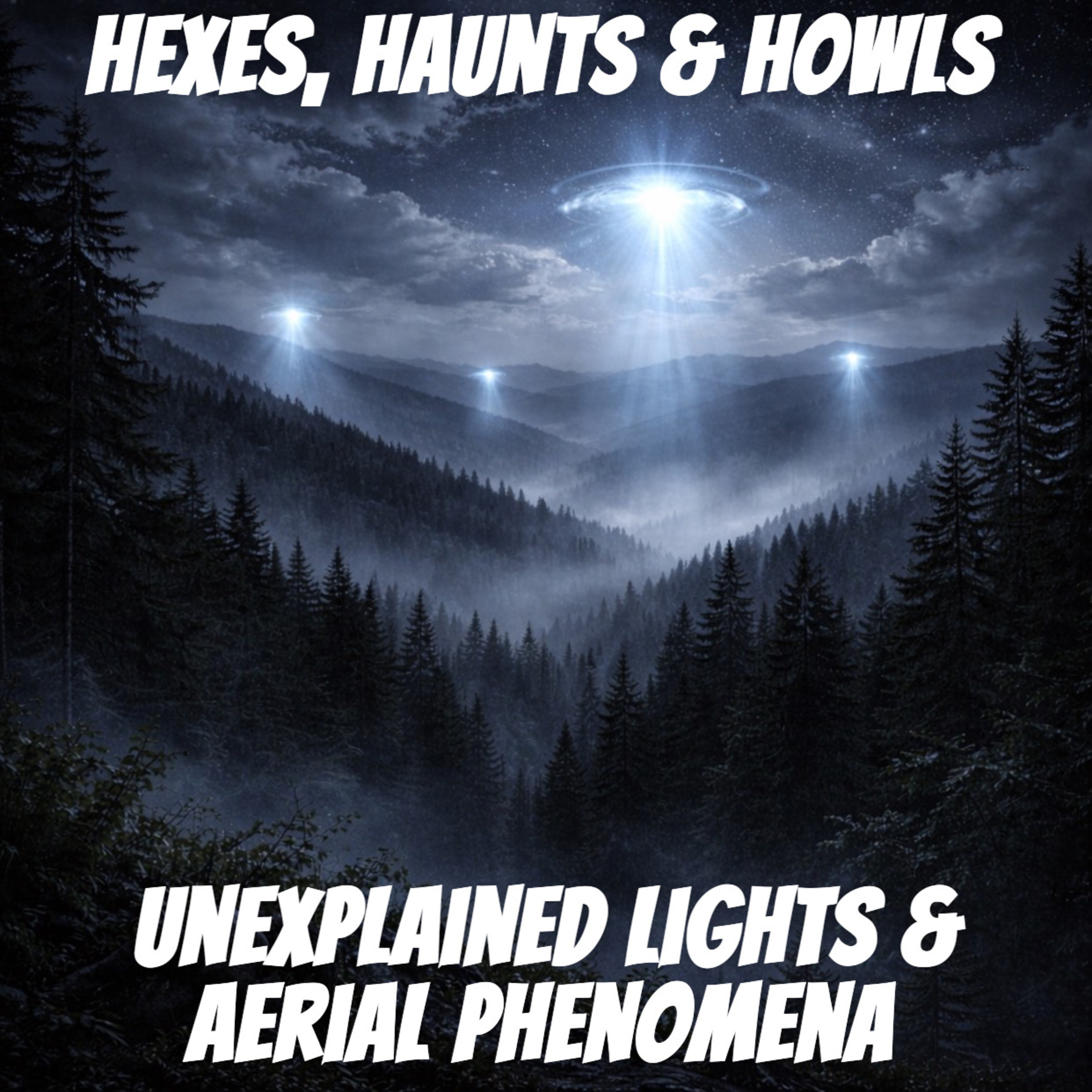 Unexplained Lights & Aerial Phenomena - Great Smoky Mountains episode artwork