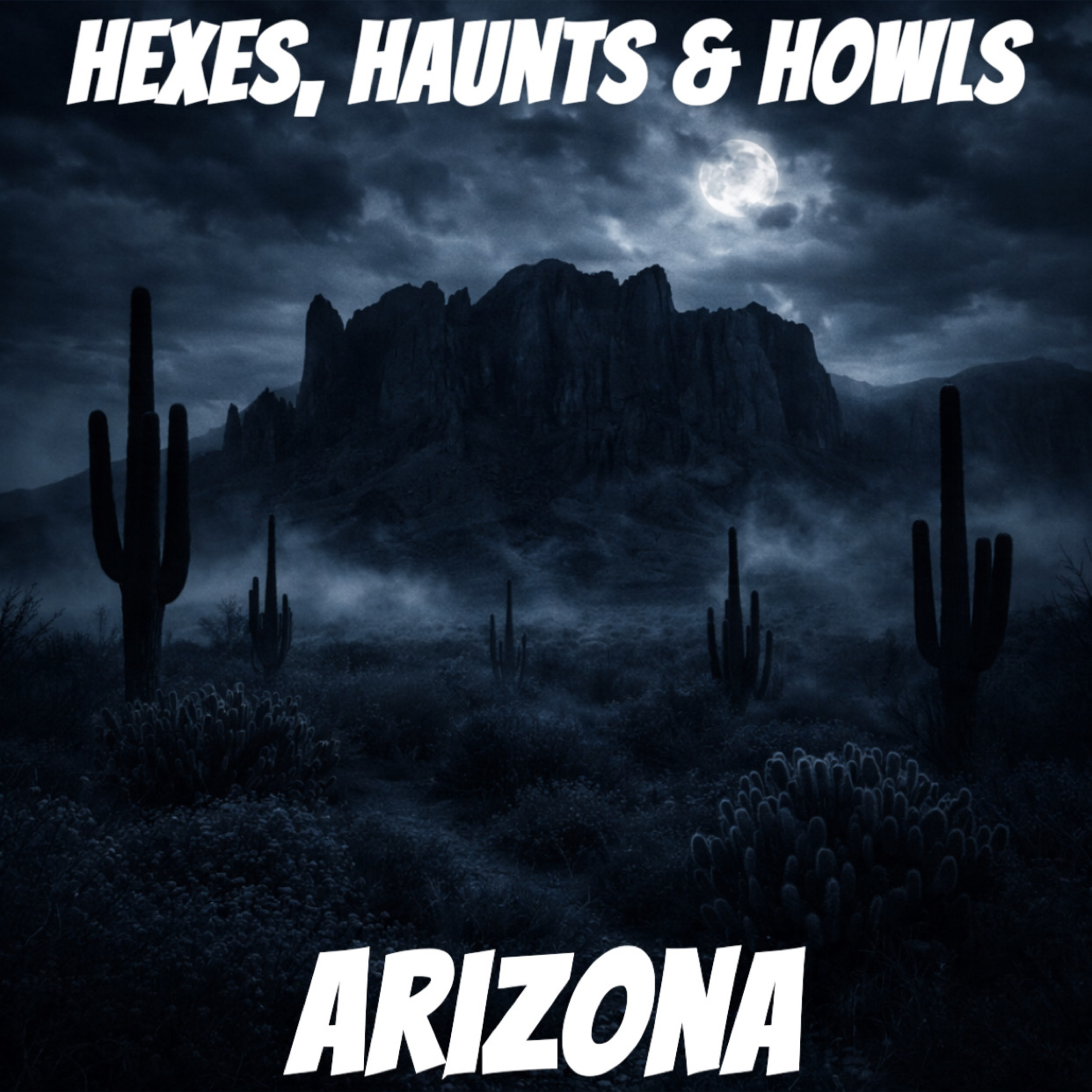 Arizona -   A-Z of Haunted America episode artwork