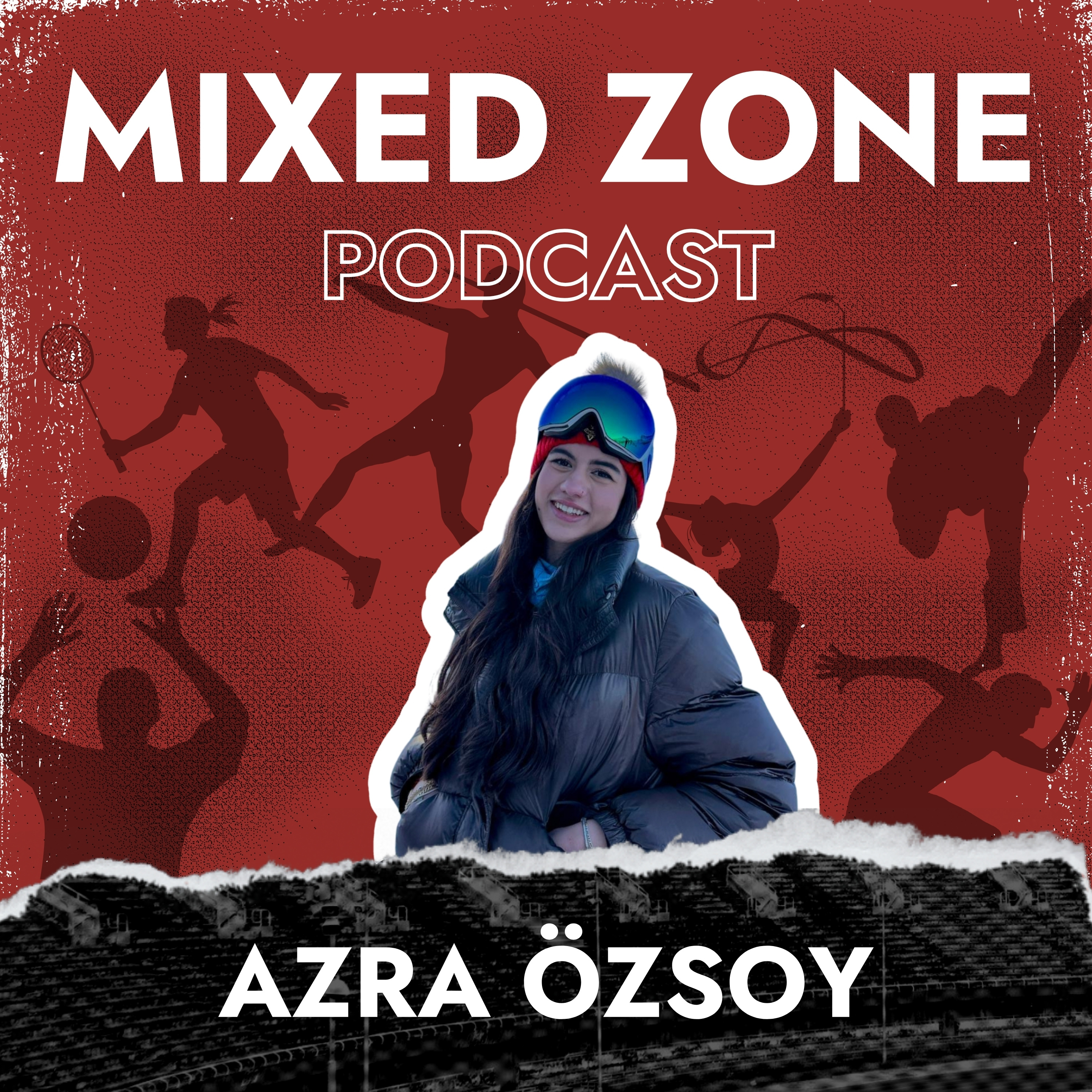 Mixed Zone #8 l Azra Özsoy episode artwork