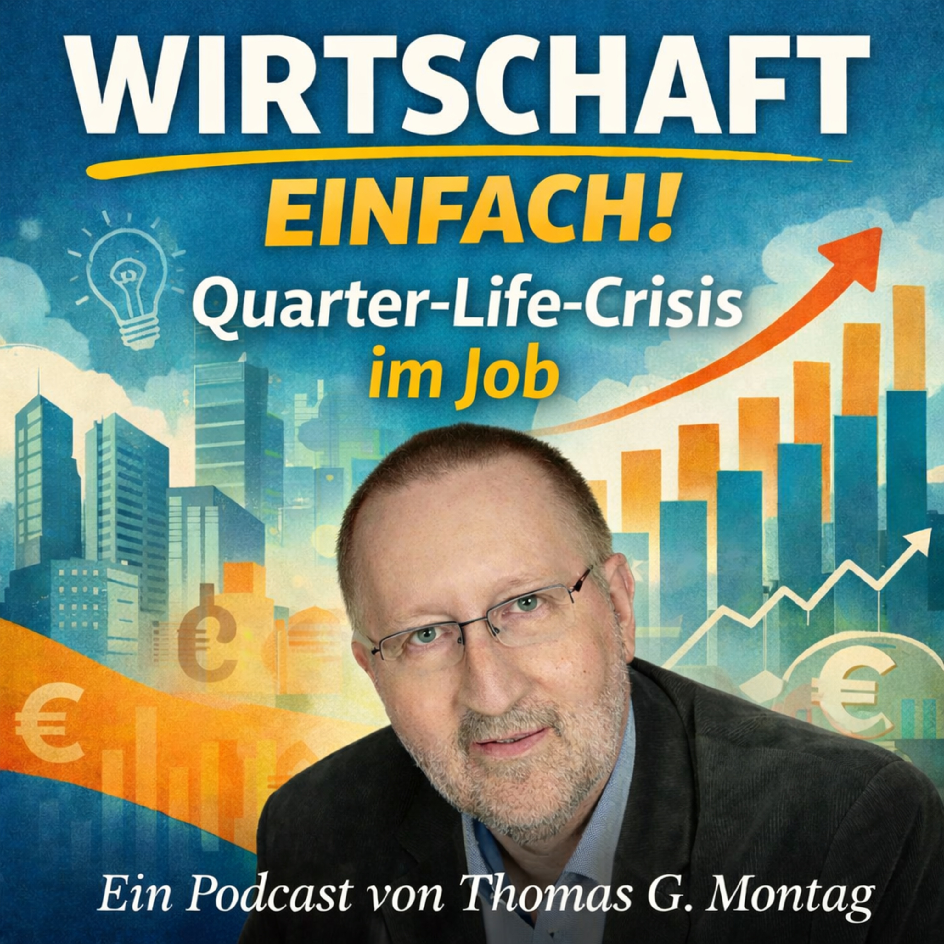 Wirtschaft Einfach! Quarter-Life-Crisis im Job
