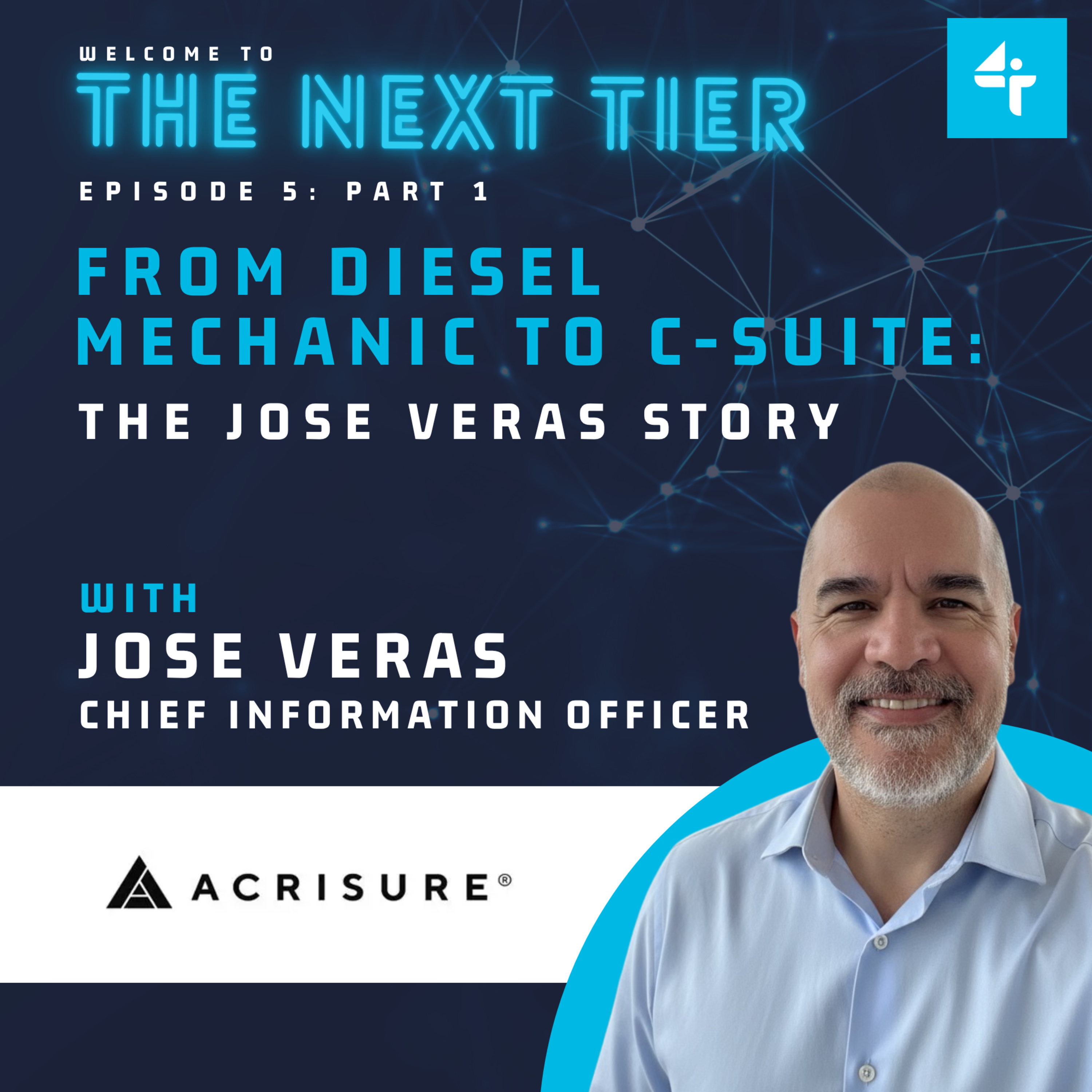 From Diesel Mechanic to C-Suite: The Jose Veras Story | Part 1 episode artwork