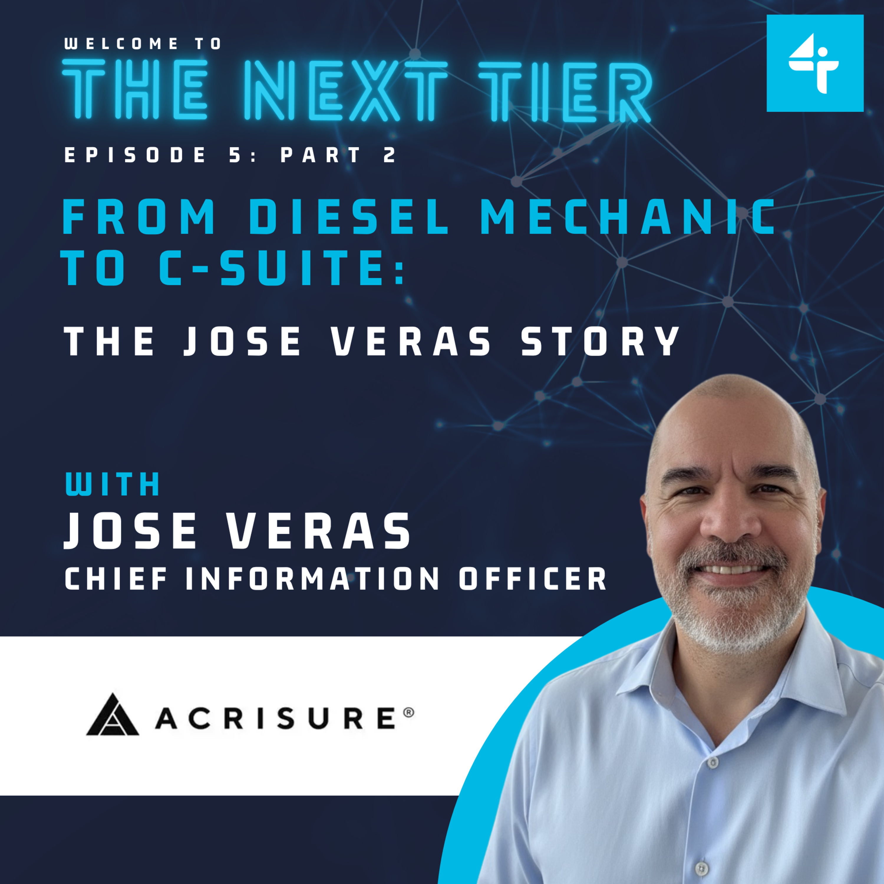 From Diesel Mechanic to C-Suite: The Jose Veras Story | Episode 5, Part 2 episode artwork