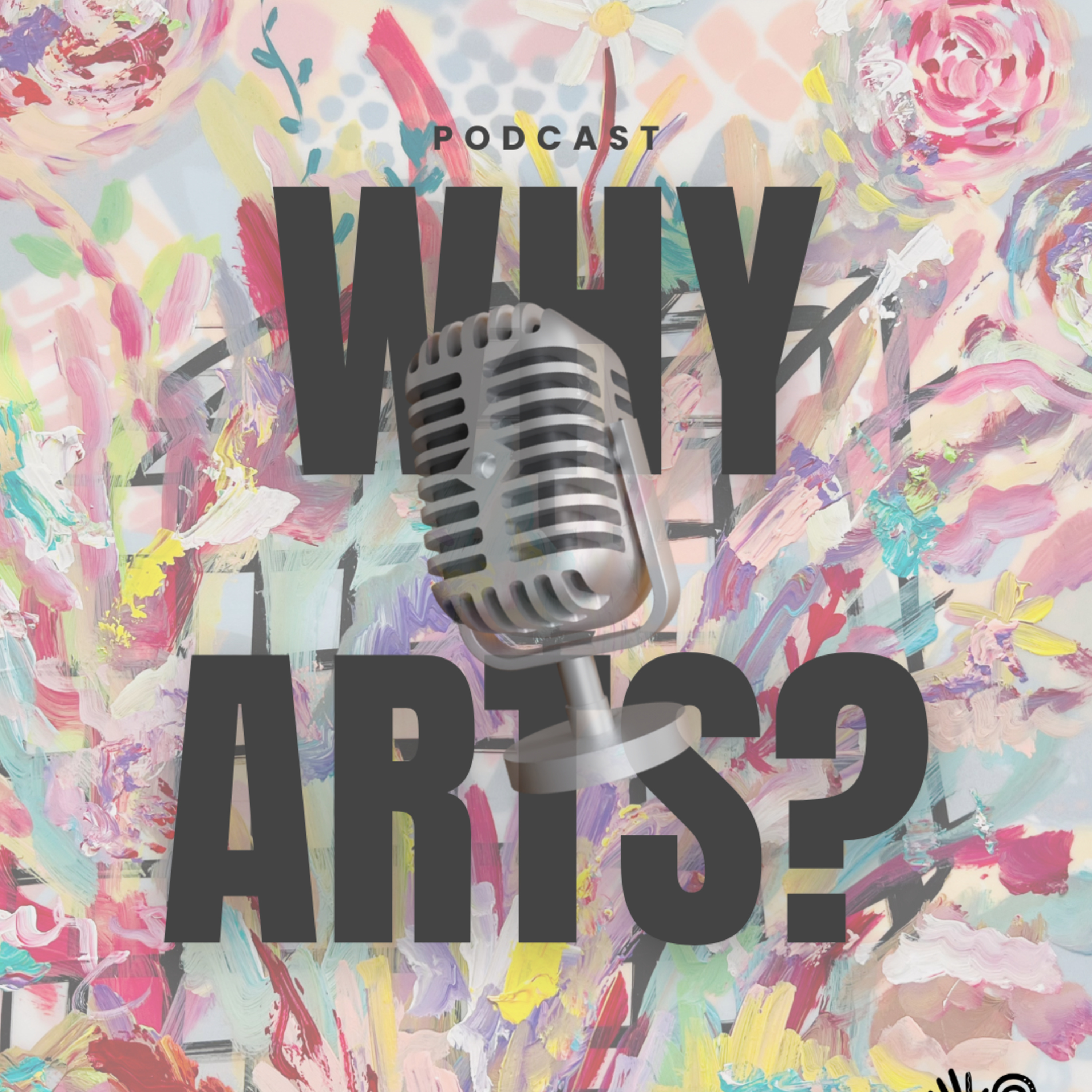Episode 0: Why Arts Podcast hosted by Nanvi Jhala  episode artwork