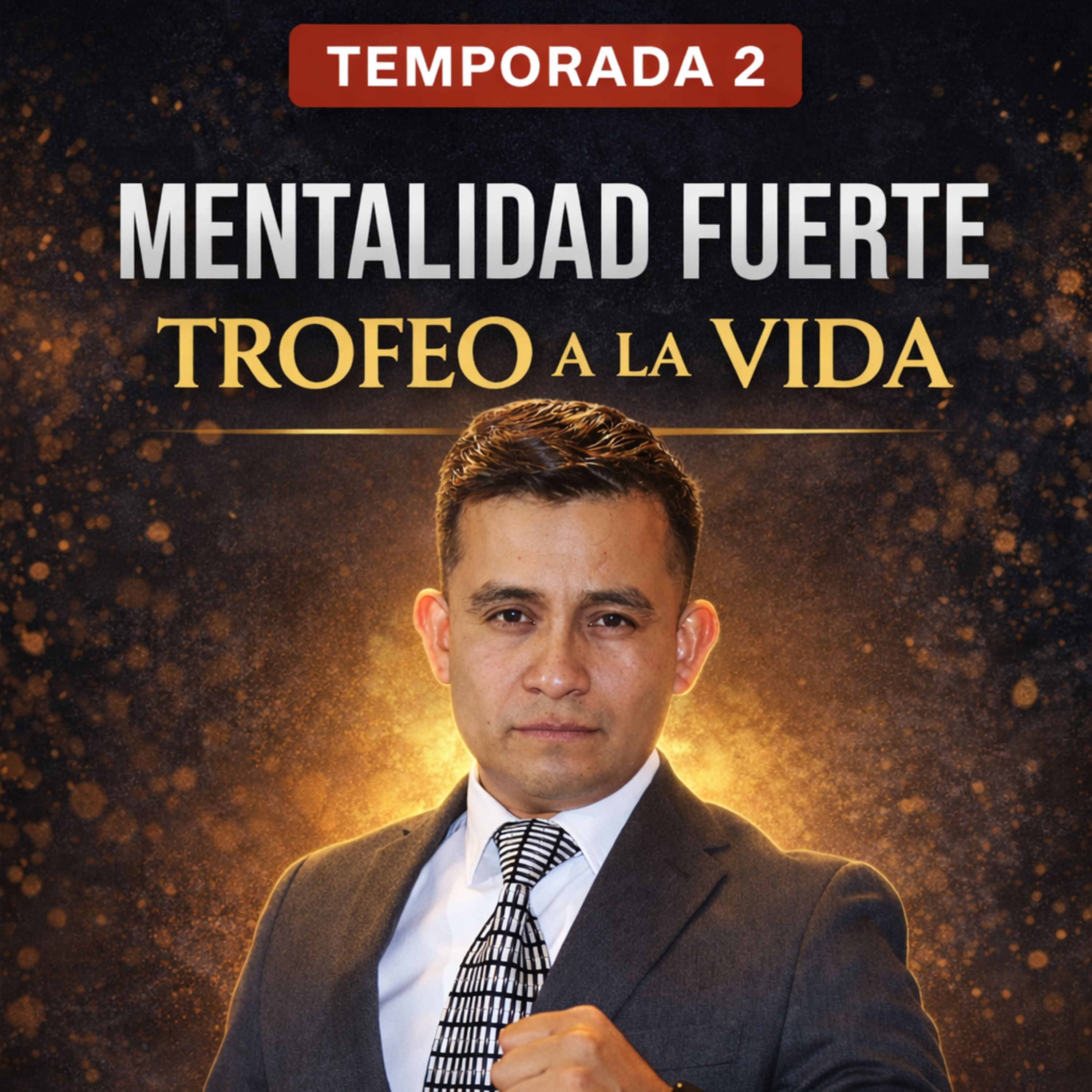 Episodio 6 Mentalidad Fuerte episode artwork