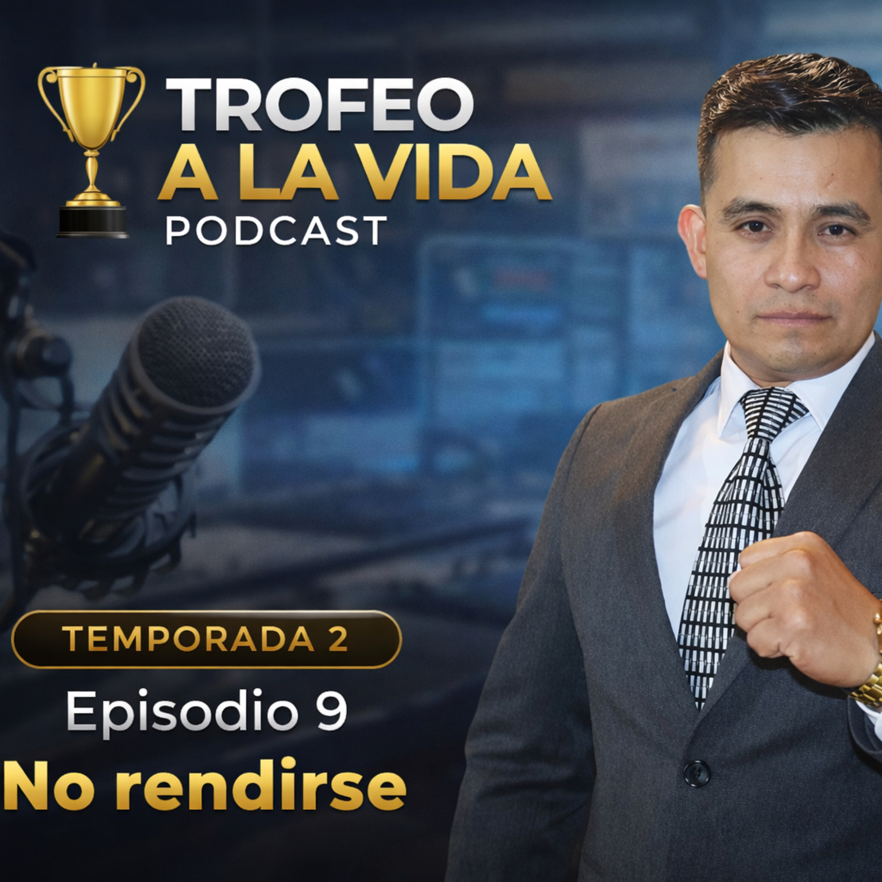 Episodio 9 No Rendirse episode artwork