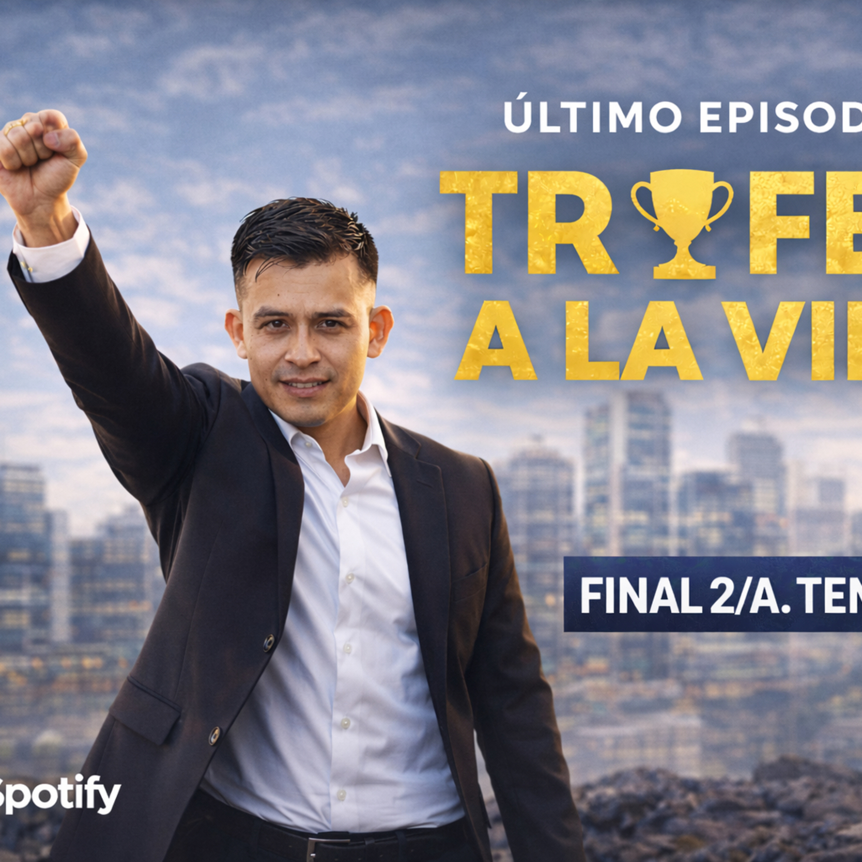 Episodio Final Carácter Forjado  episode artwork