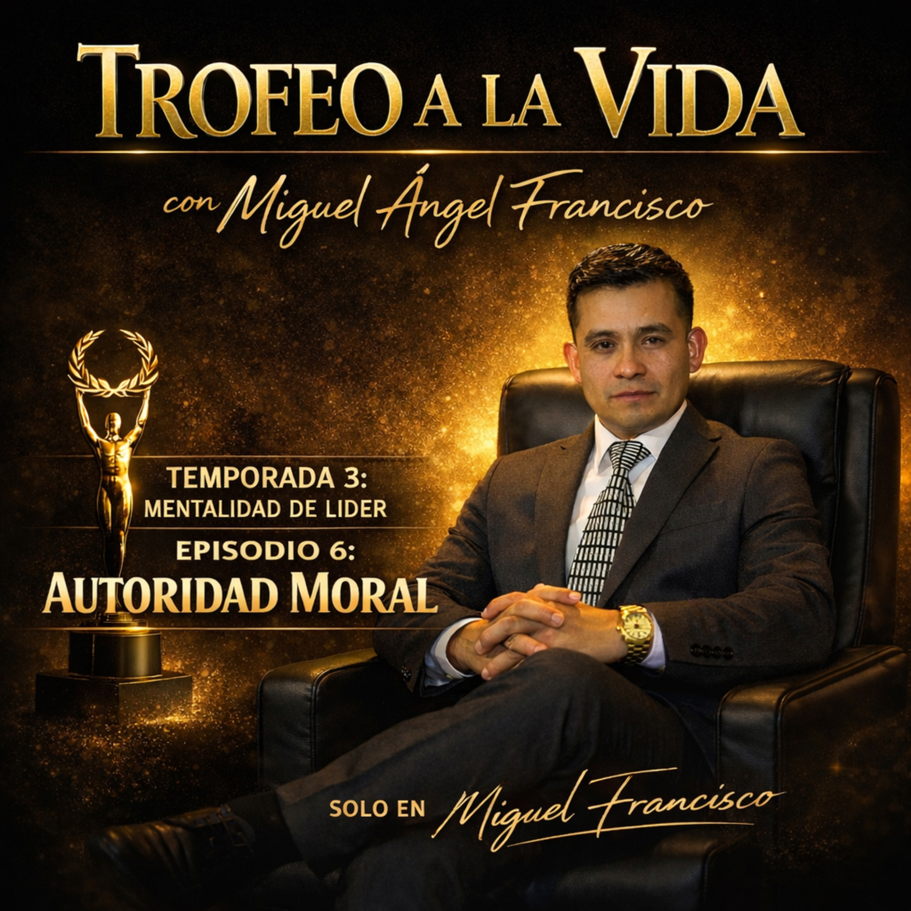Episodio 6 Autoridad Moral 3/a Temporada Mentalidad de Liser episode artwork
