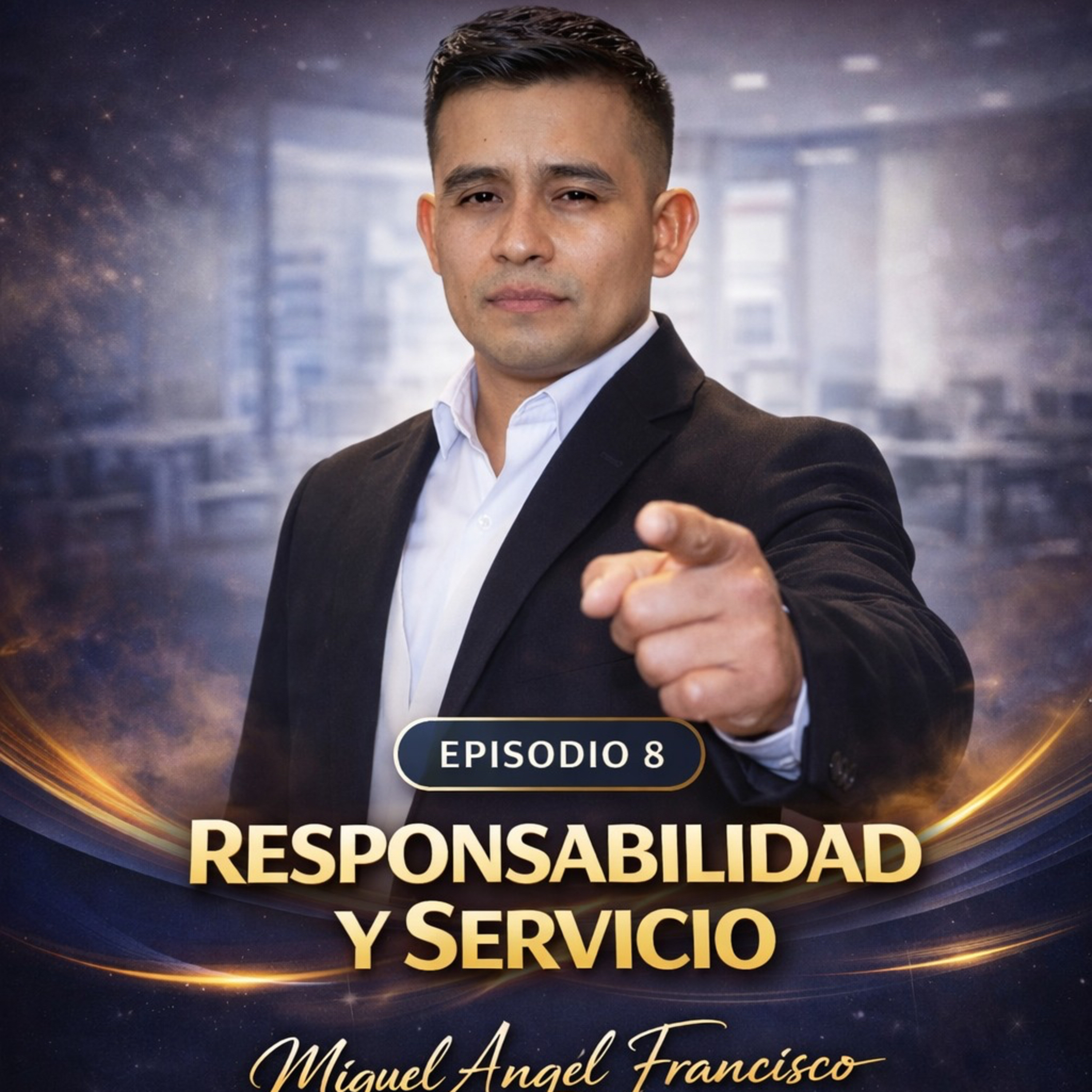 Episodio 8 Responsabilidad y Servicio episode artwork