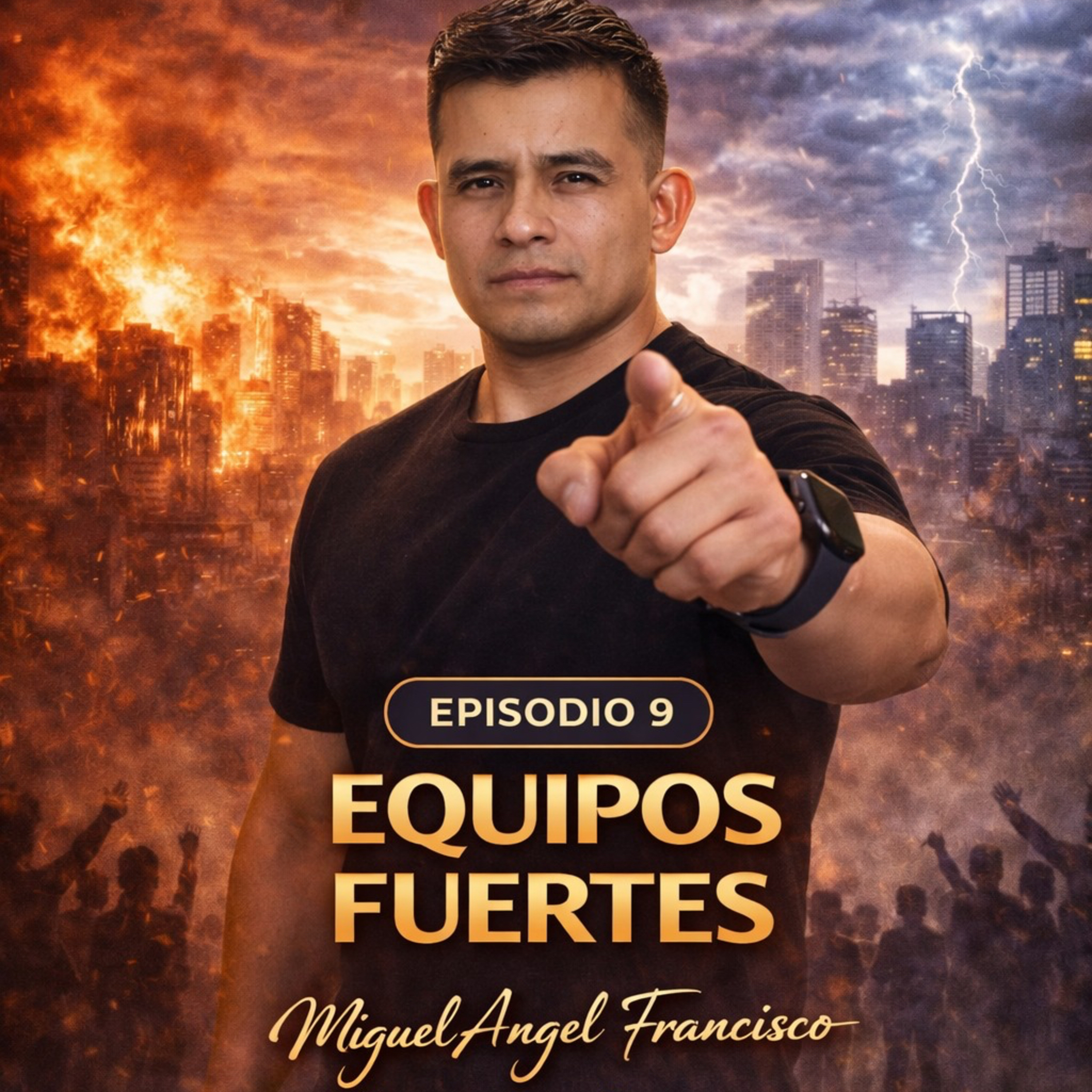Episodio 9 Equipos Fuertes episode artwork