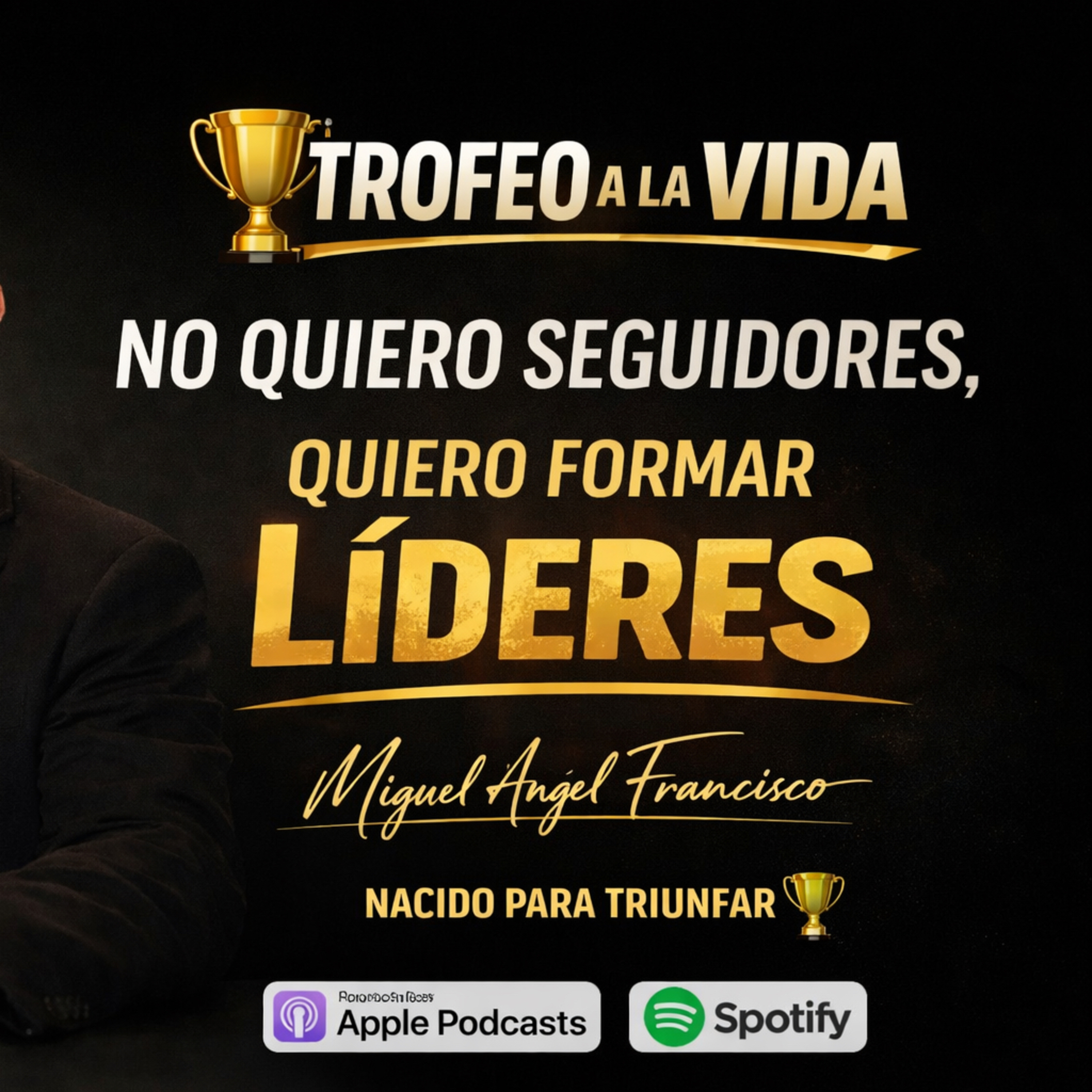 No quiero seguidores, Quiero formar líderes episode artwork