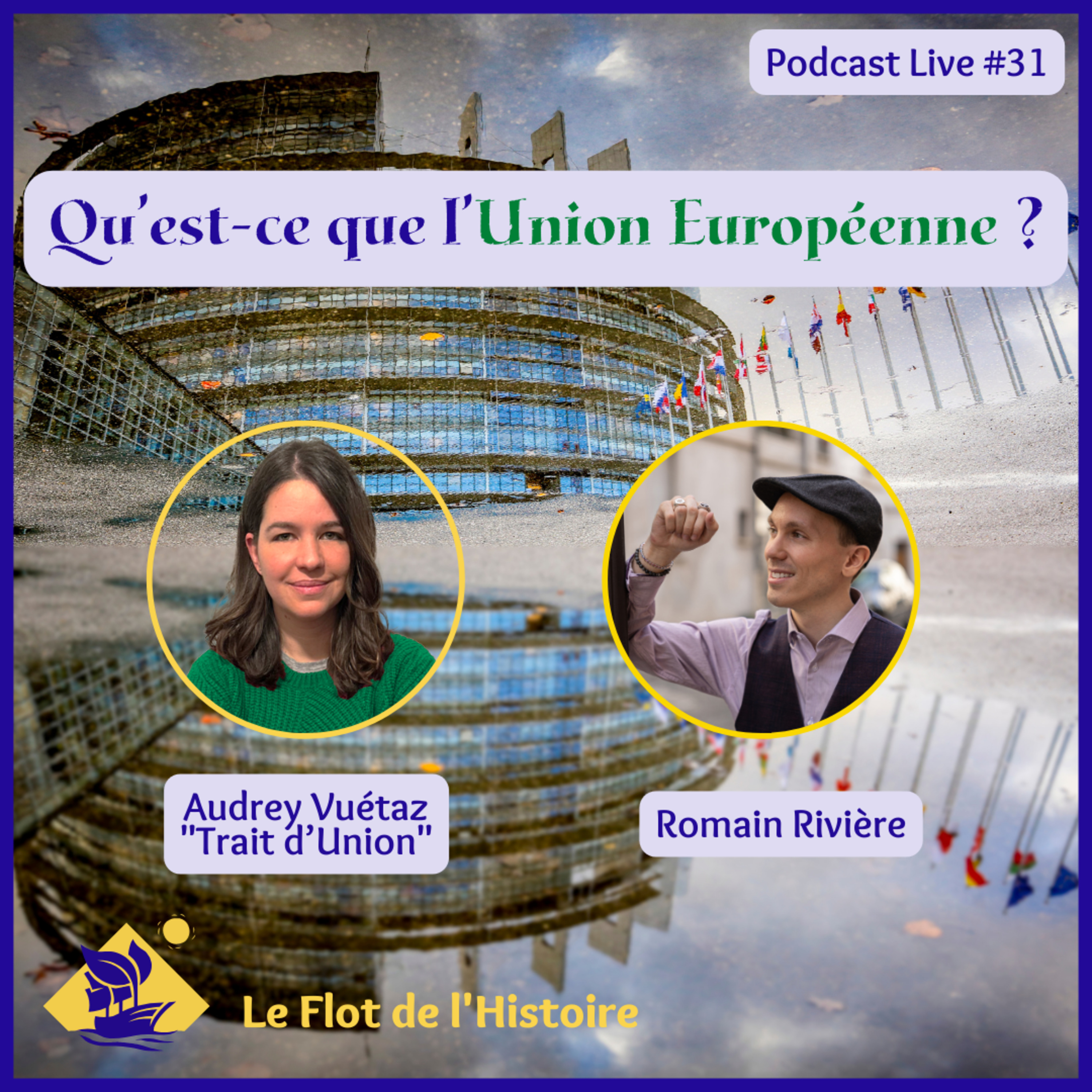 Qu'est-ce que l'Union Européenne avec Audrey Vuétaz de "Trait d'Union" ? Podcast Live #31 - episode artwork