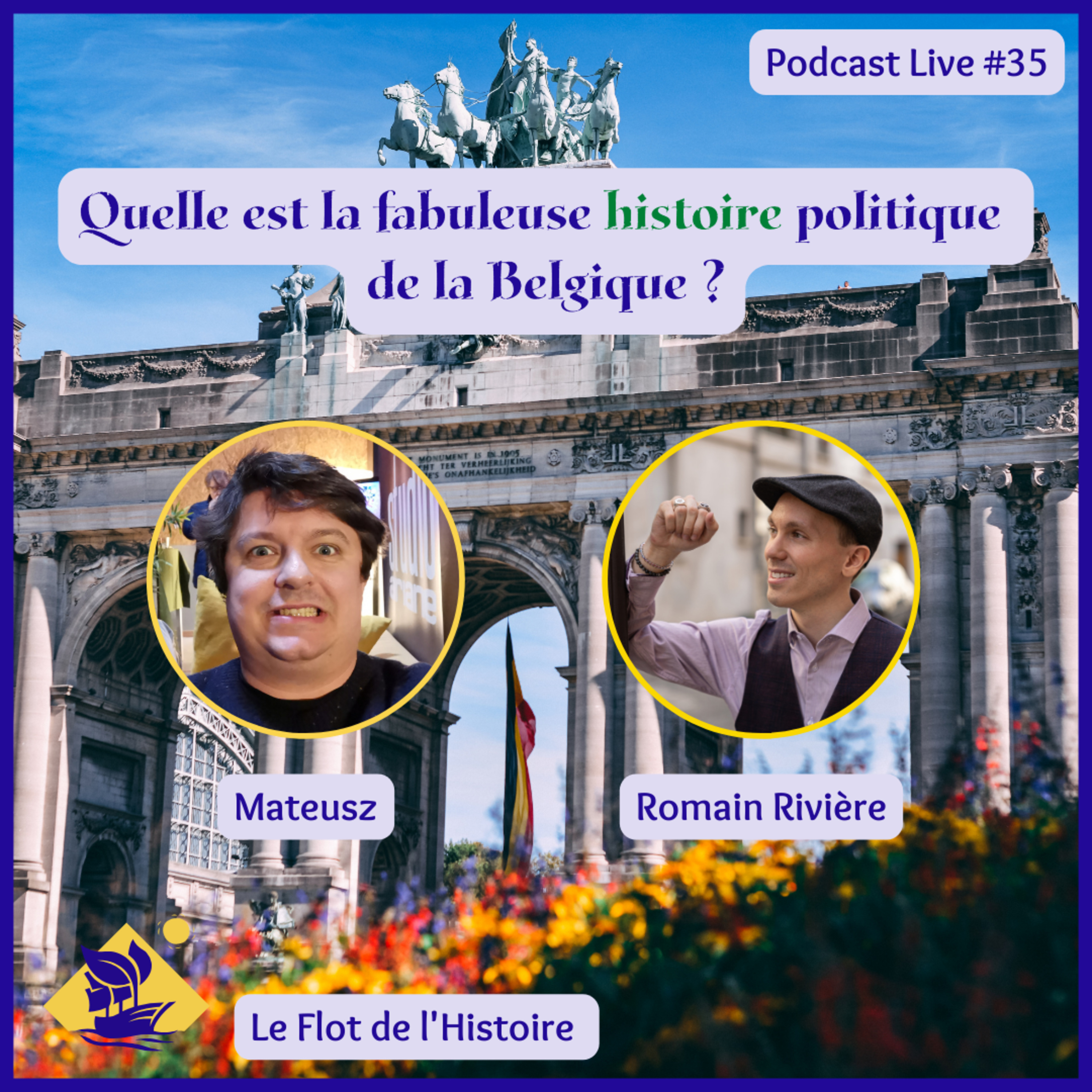 Quelle est la fabuleuse histoire de la Belgique avec Mateusz ? - Podcast Live #35 episode artwork